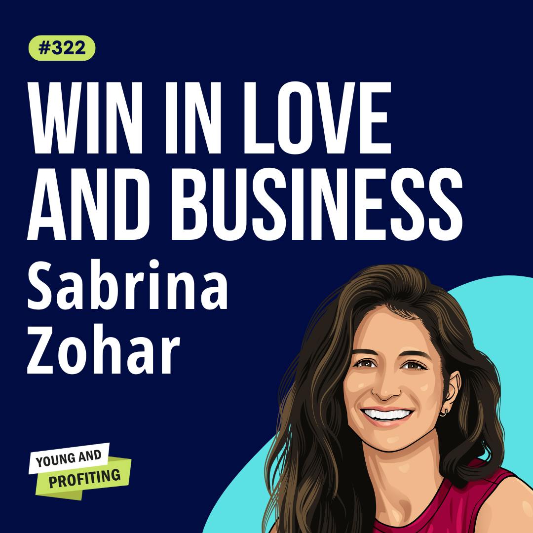 Sabrina Zohar: Thrive in Love and Business, A Masterclass on Dating and Relationships for Entrepreneurs | Human Behavior | E324 by Hala Taha | Entrepreneurship, Sales, Marketing | YAP Media Network