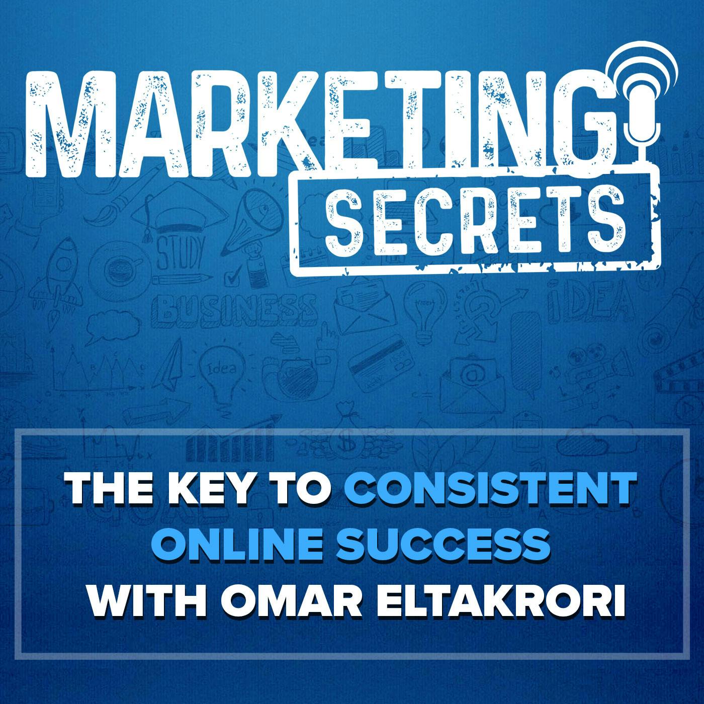 The Key to Consistent Online Success with Omar Eltakrori by Russell Brunson | YAP Media