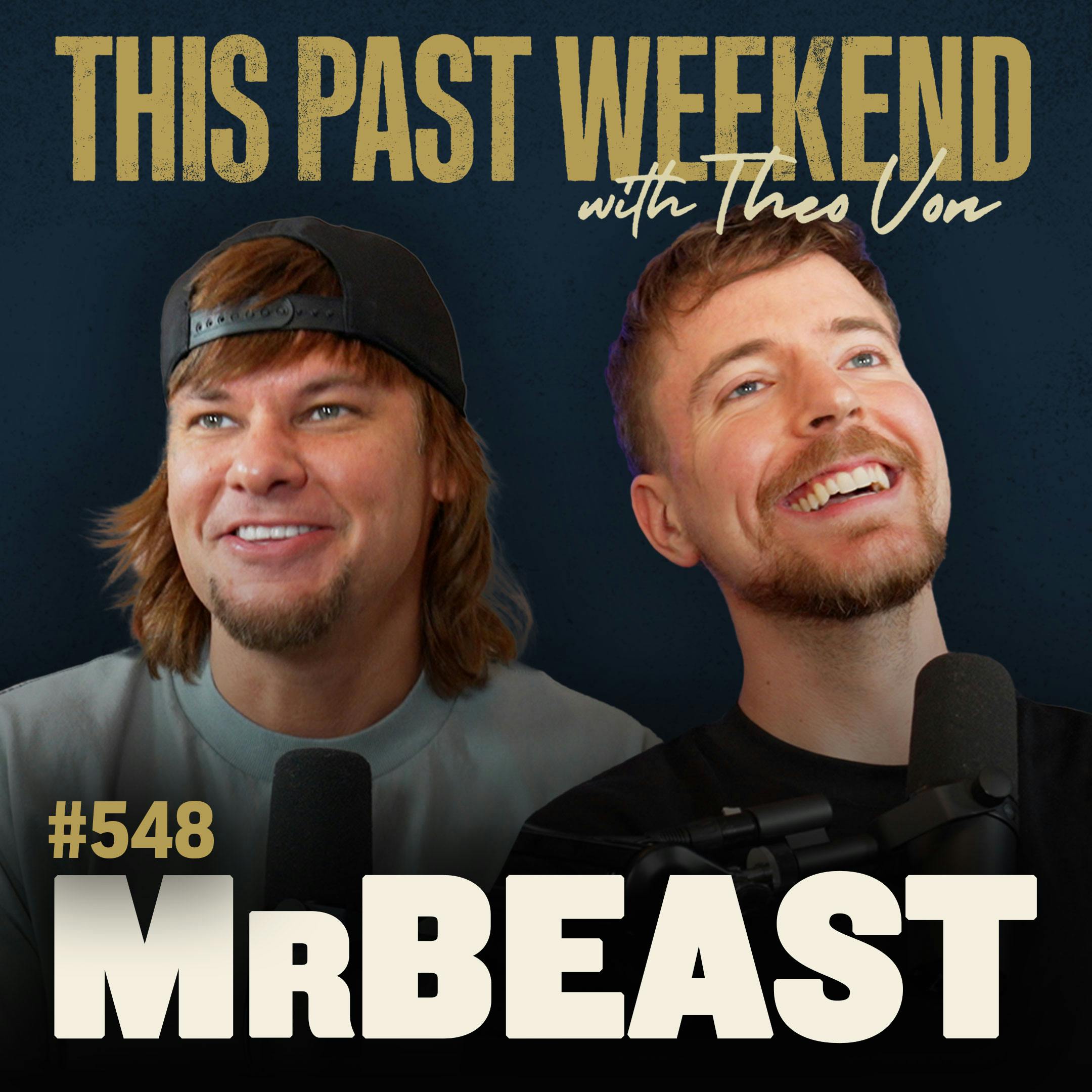 E548 MrBeast by Theo Von