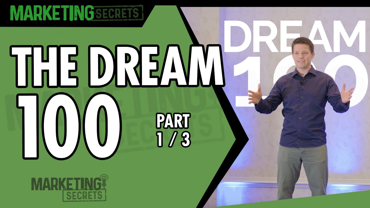 The Dream 100 (Part 1 of 3) by Russell Brunson | YAP Media