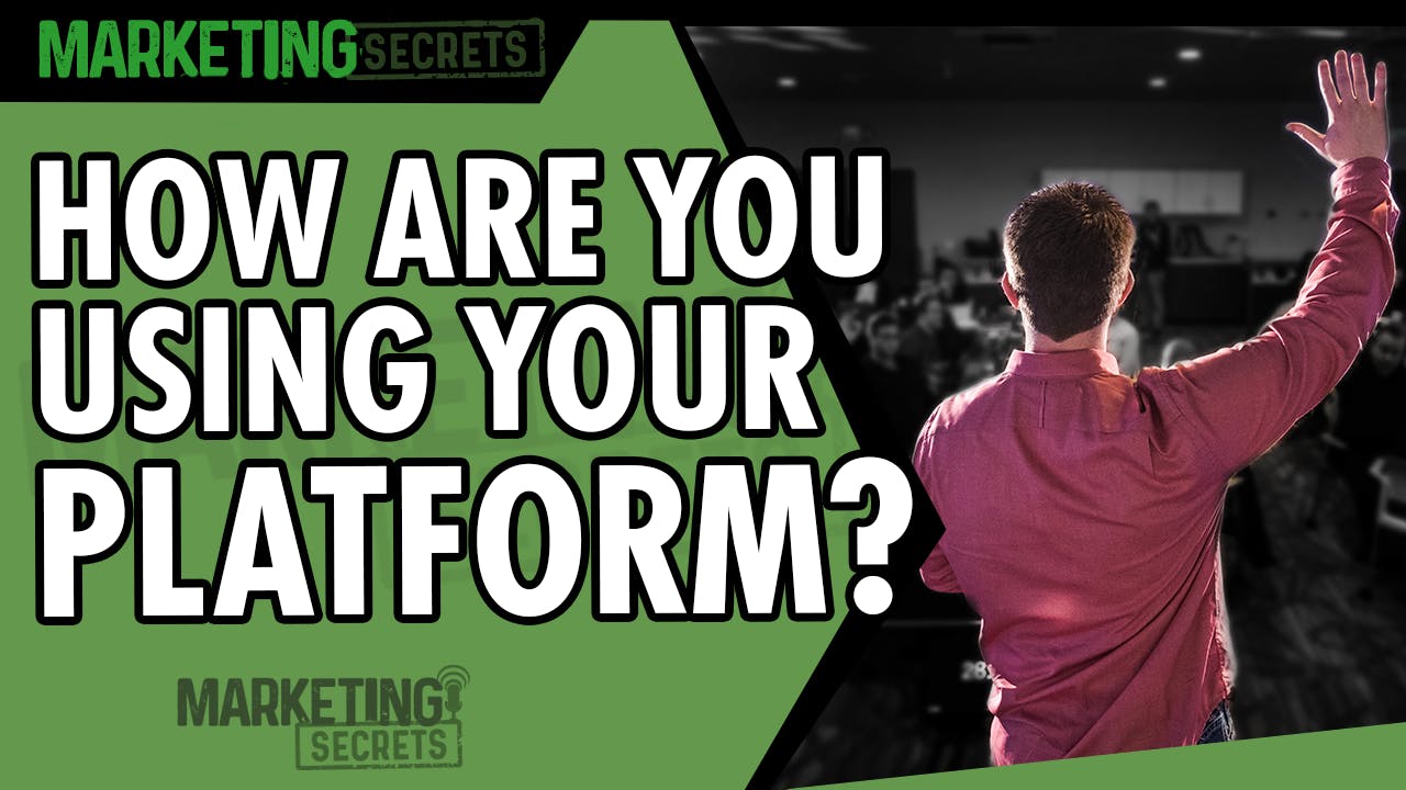 How Are You Using Your Platform? by Russell Brunson | YAP Media