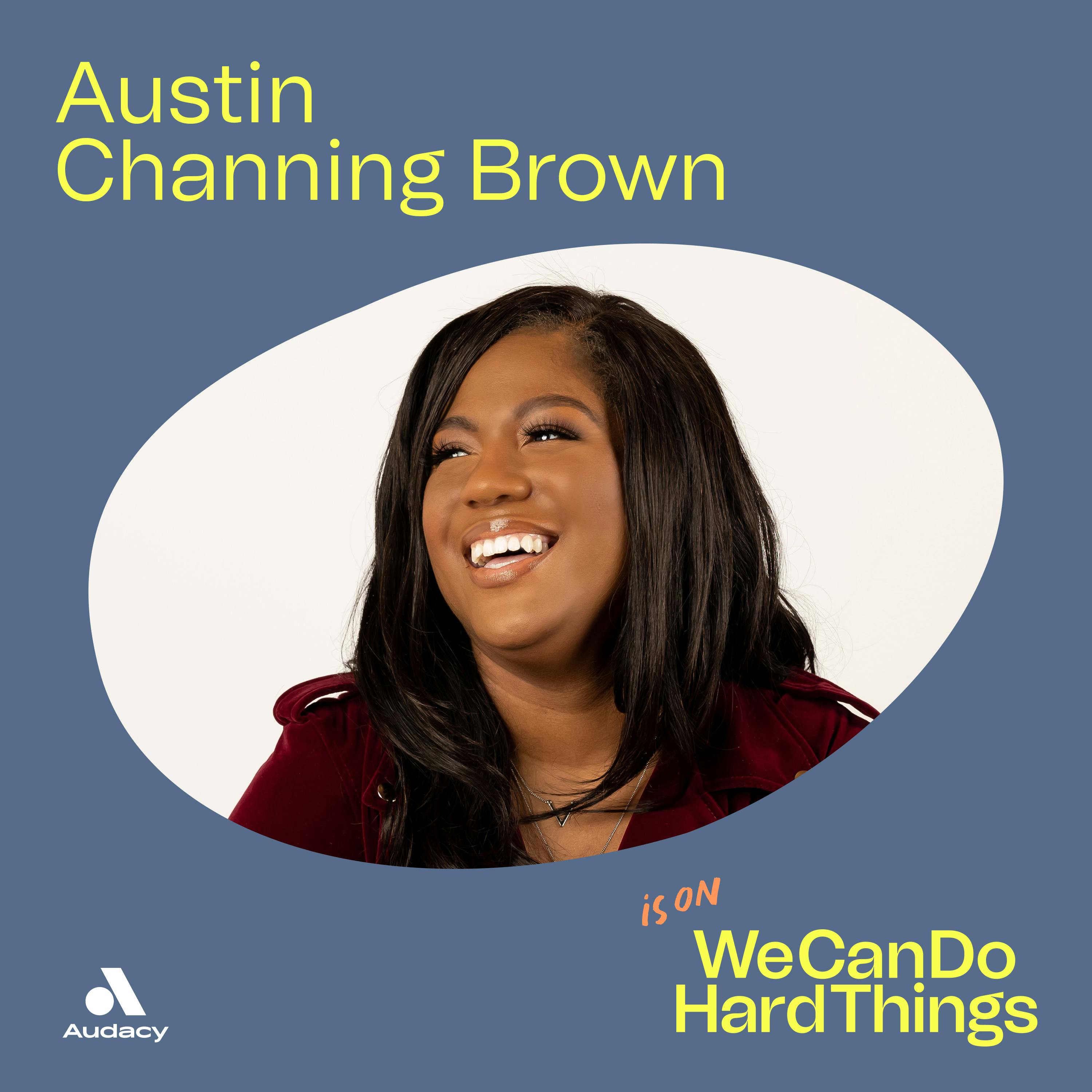 Becoming Full of Yourself | Austin Channing Brown by Treat Media and Glennon Doyle
