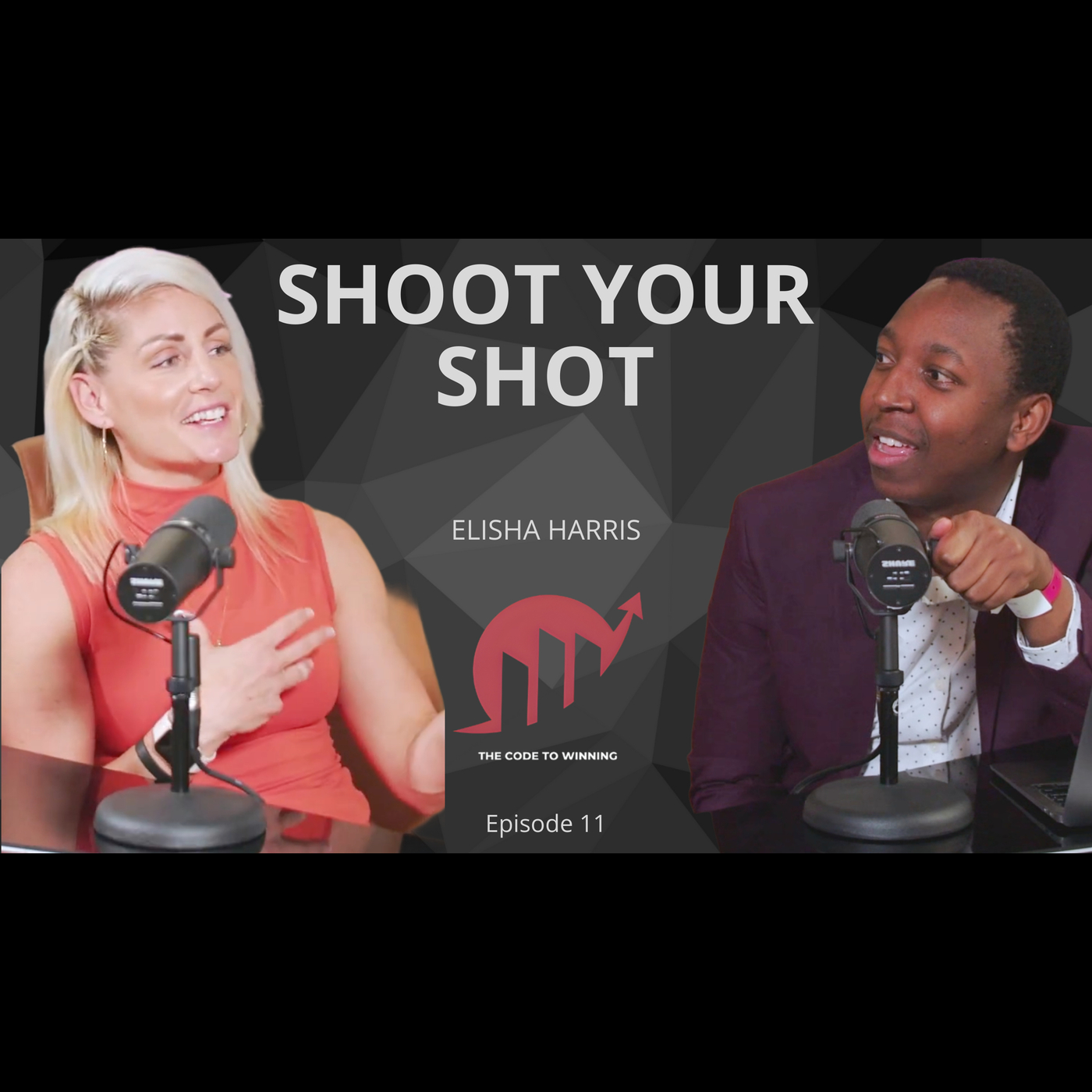 SHOOT YOUR SHOT---TAKE A RISK || ELISHA HARRIS || EPISODE 011
