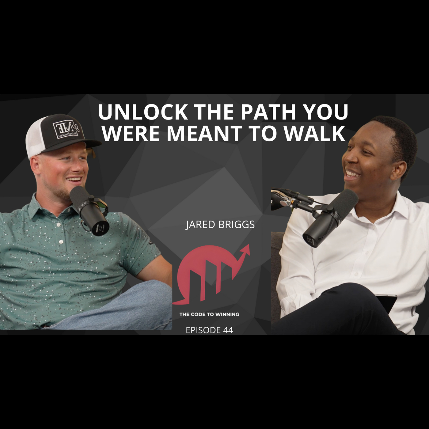 UNLOCK THE PATH YOU WERE MEANT TO WALK: BLUE COLLAR TO ENTREPRENEUR  || JARED BRIGSS || EPISODE 044