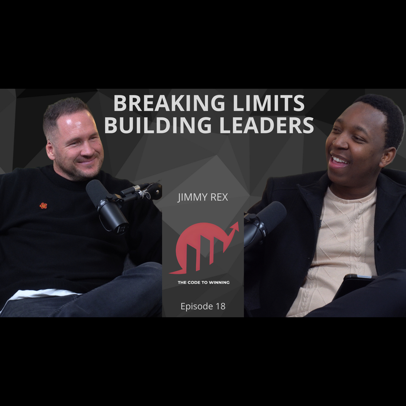 SUCCESS, INTEGRITY, BROTHERHOOD- MINDSET SHIFT EVERY MAN NEED ||  JIMMY REX || EPISODE 018