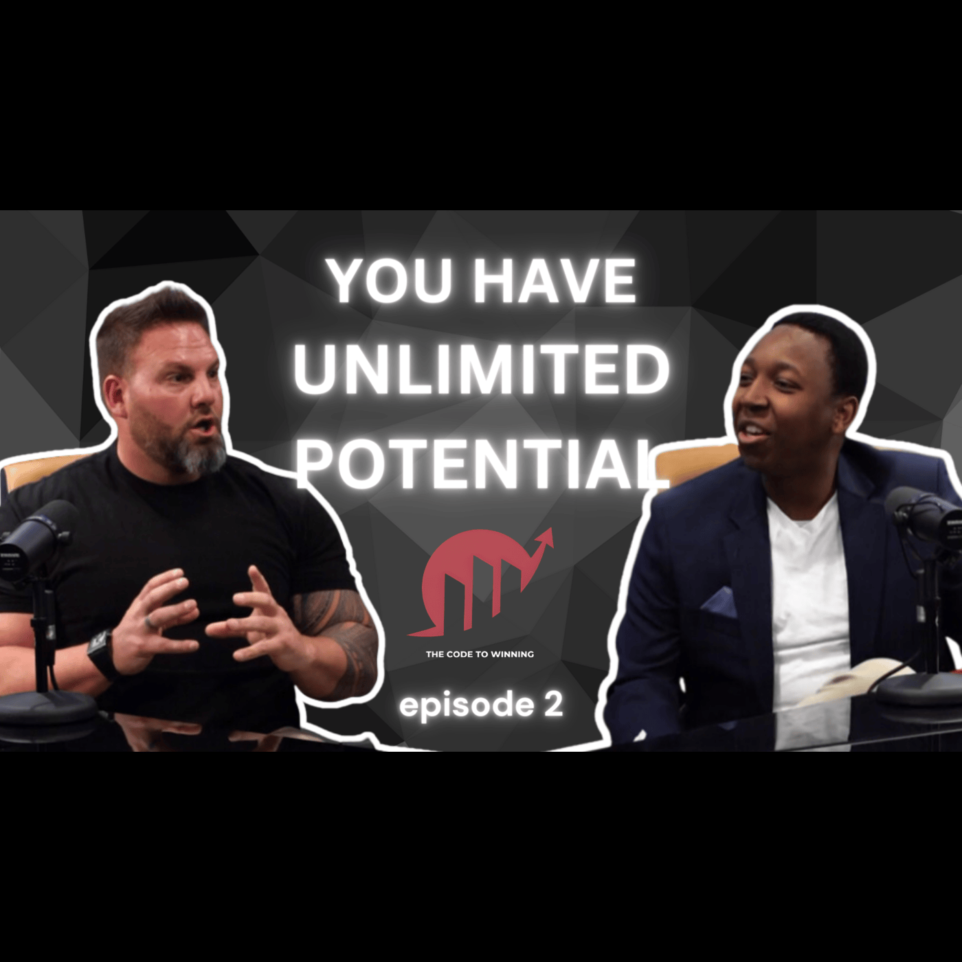 YOU HAVE UNLIMITED POTENTIAL || KEATON 'THE MUSCLE' HOSKINS || EPISODE 002