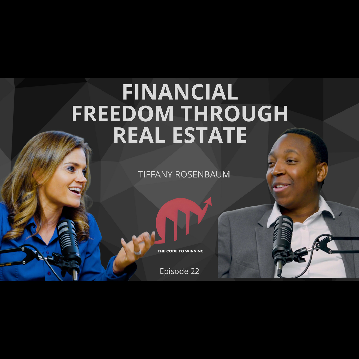 HOW TO CREATE FINANCIAL FREEDOM THROUGH REAL ESTATE || TIFFANY ROSENBAUM || EPISODE 022