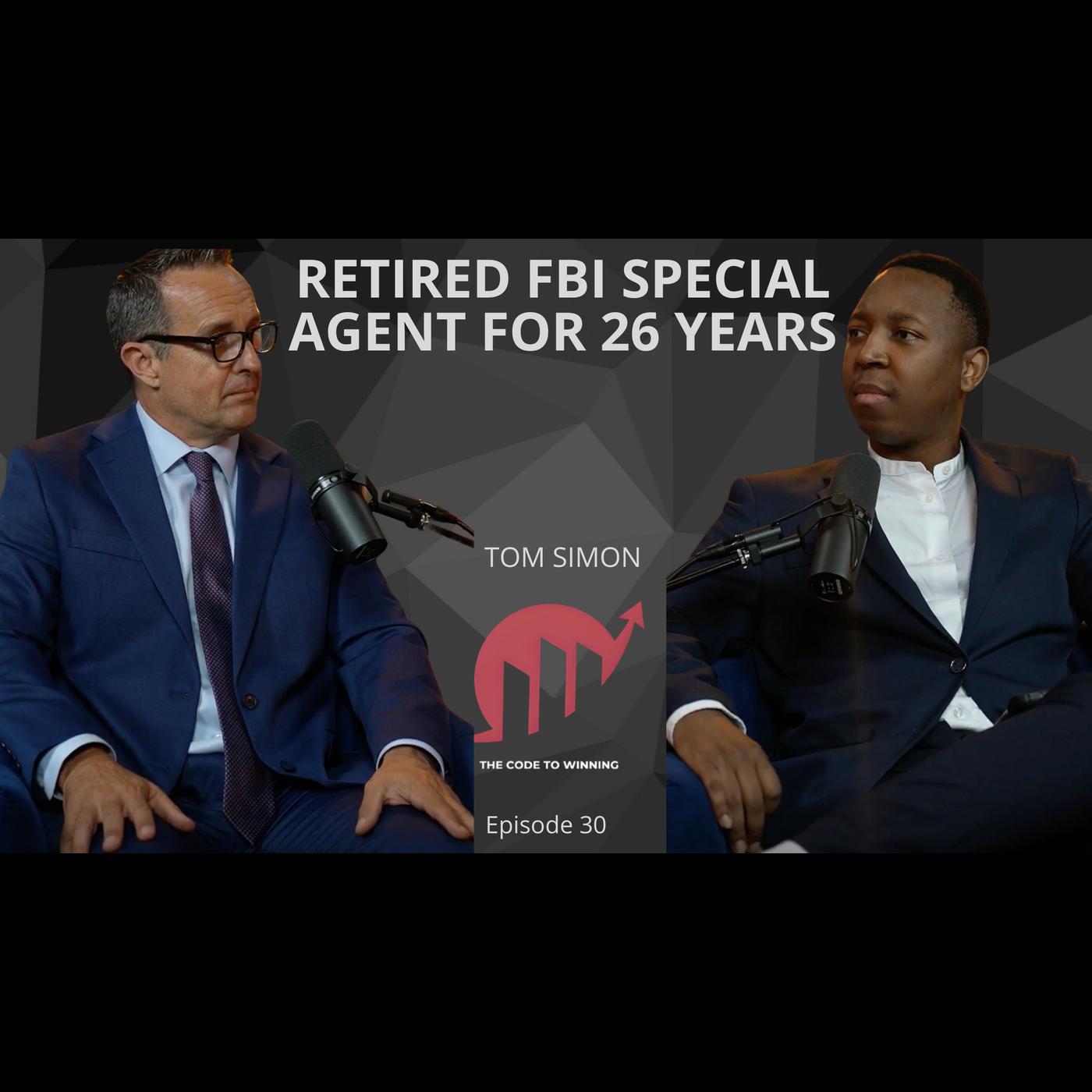 RETIRED FBI AGENT FOR 26 YEARS & PRIVATE INVESTIGATOR || TOM SIMON || EPISODE 030