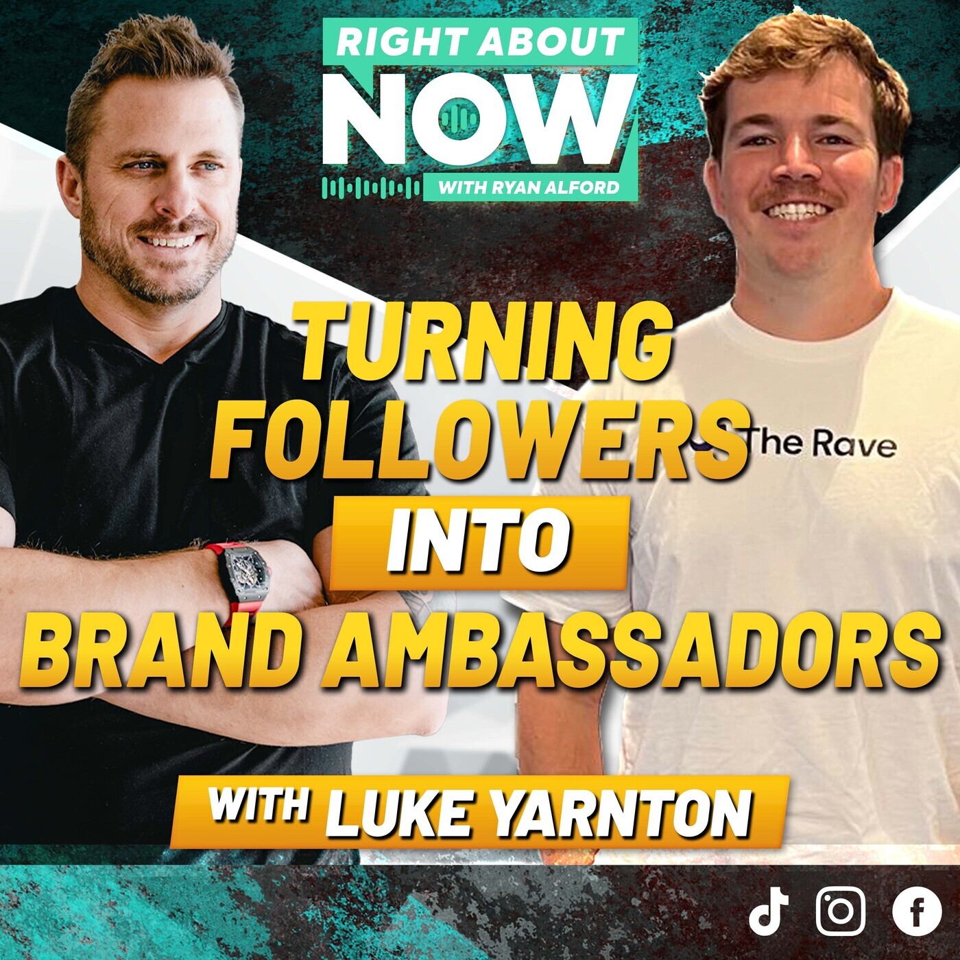 Turning Followers into Brand Ambassadors with Luke Yarnton