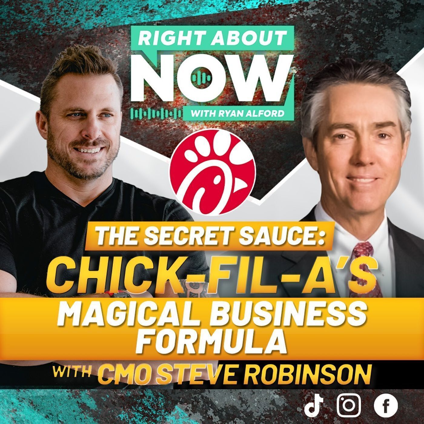 The Secret Sauce: Chick Fil A's Magical Business Formula with CMO Steve Robinson