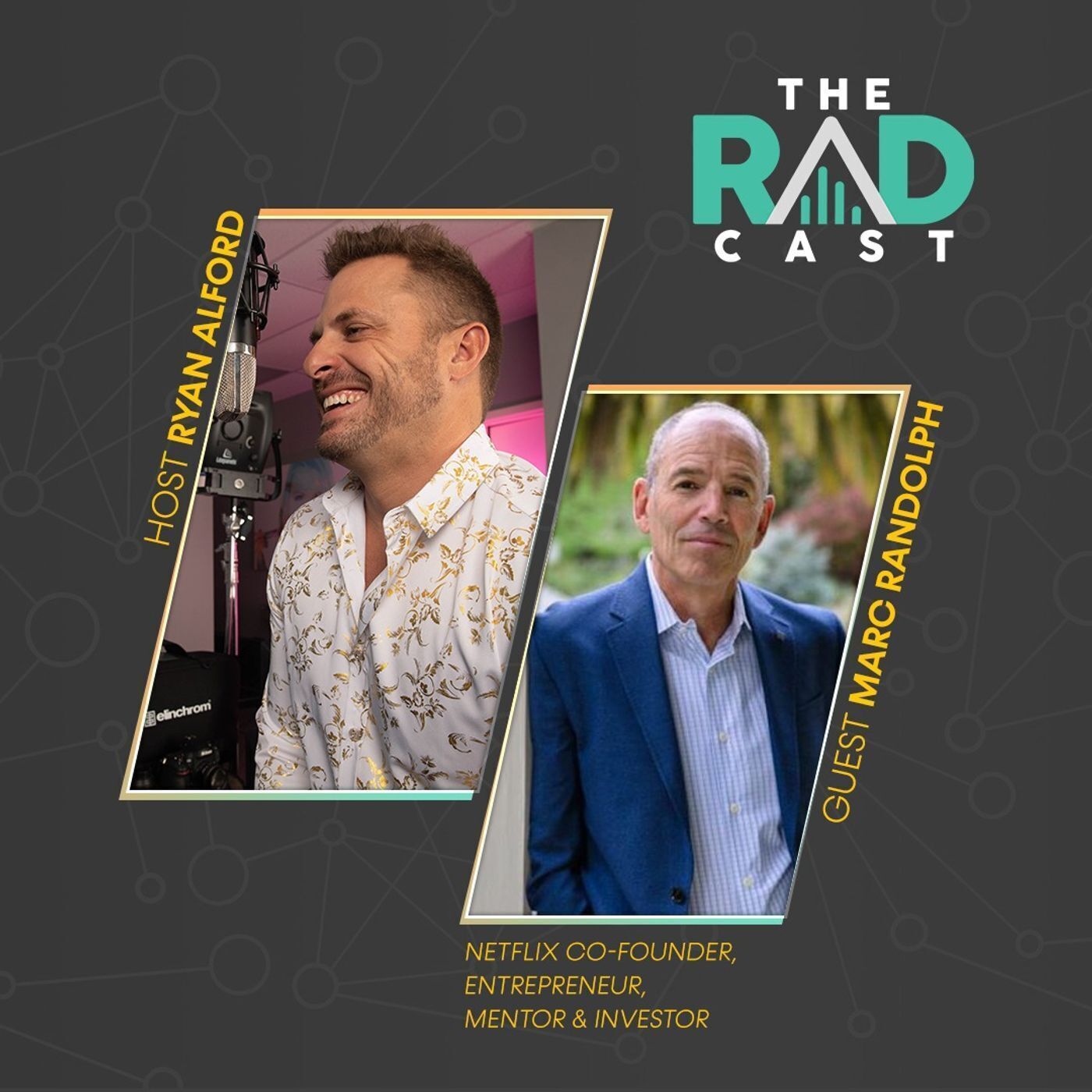 Marc Randolph - Netflix Co-Founder, Entrepreneur, Mentor & Investor