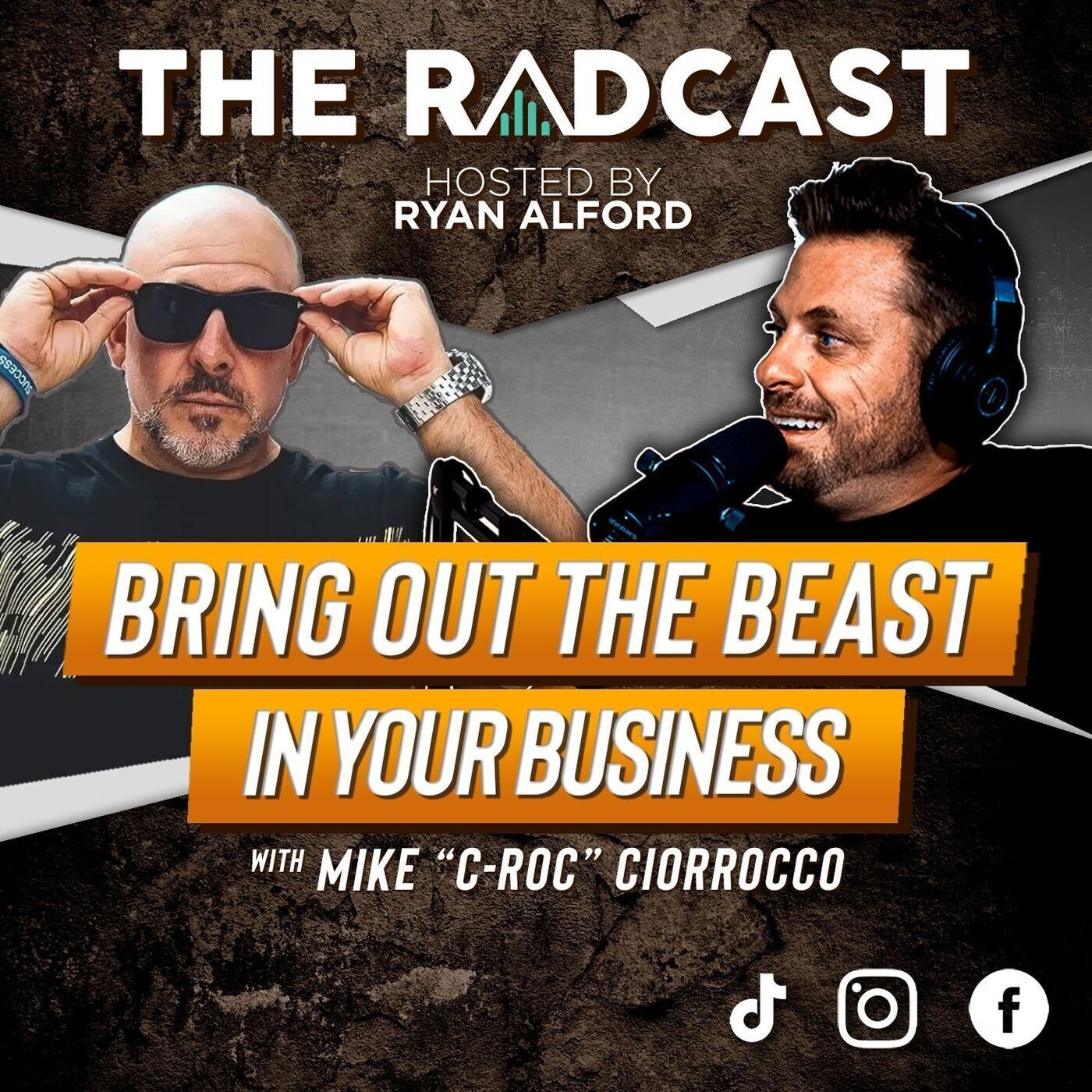 Bring Out the Beast in Your Business with Mike “C-Roc” Ciorrocco - The #1 Rising Influencer in the Business World