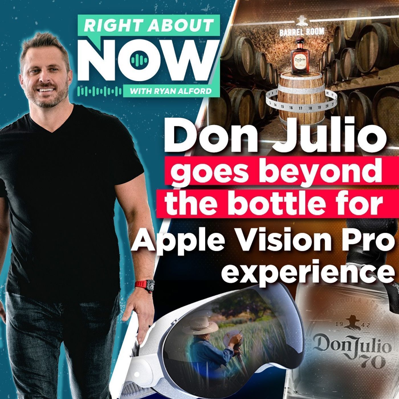The Week of March 8, 2024 | Marketing and Business News: Don Julio Goes Beyond The Bottle For Apple Vision Pro Experience