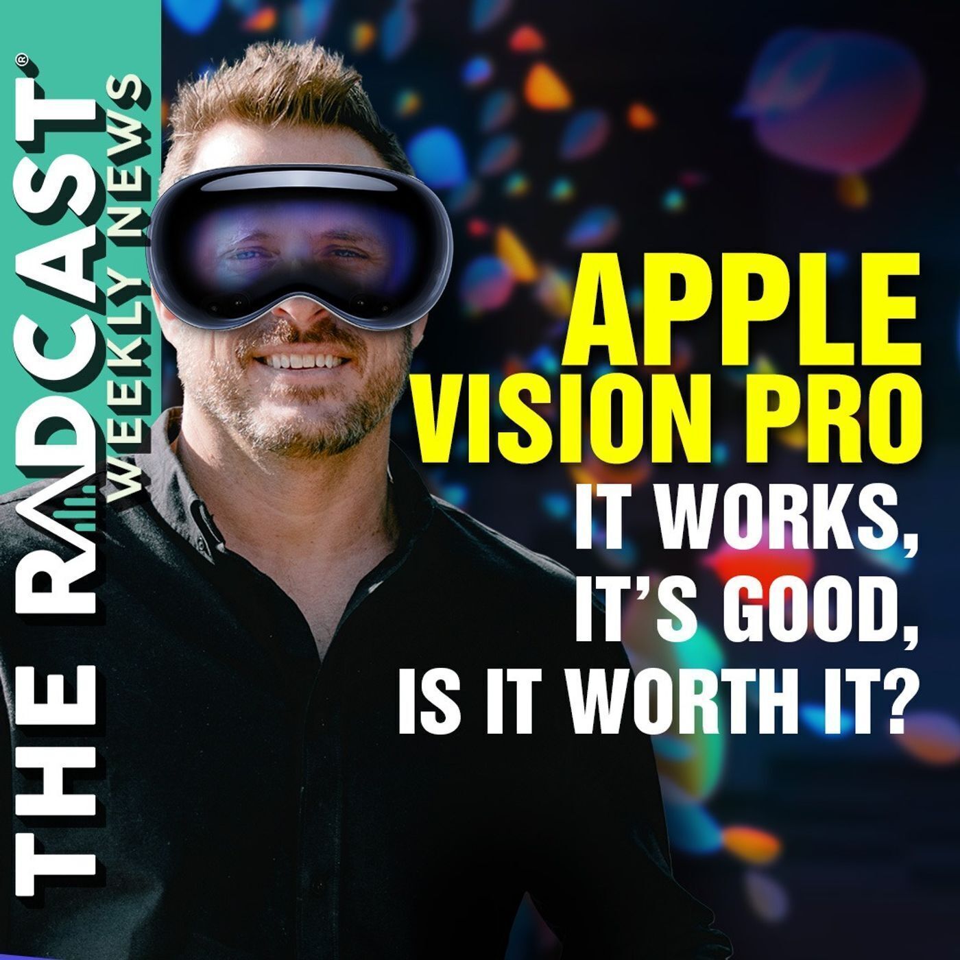 The Week of June 09, 2023 Marketing and Business News: Apple Vision Pro - It works, it’s good, is it worth it?