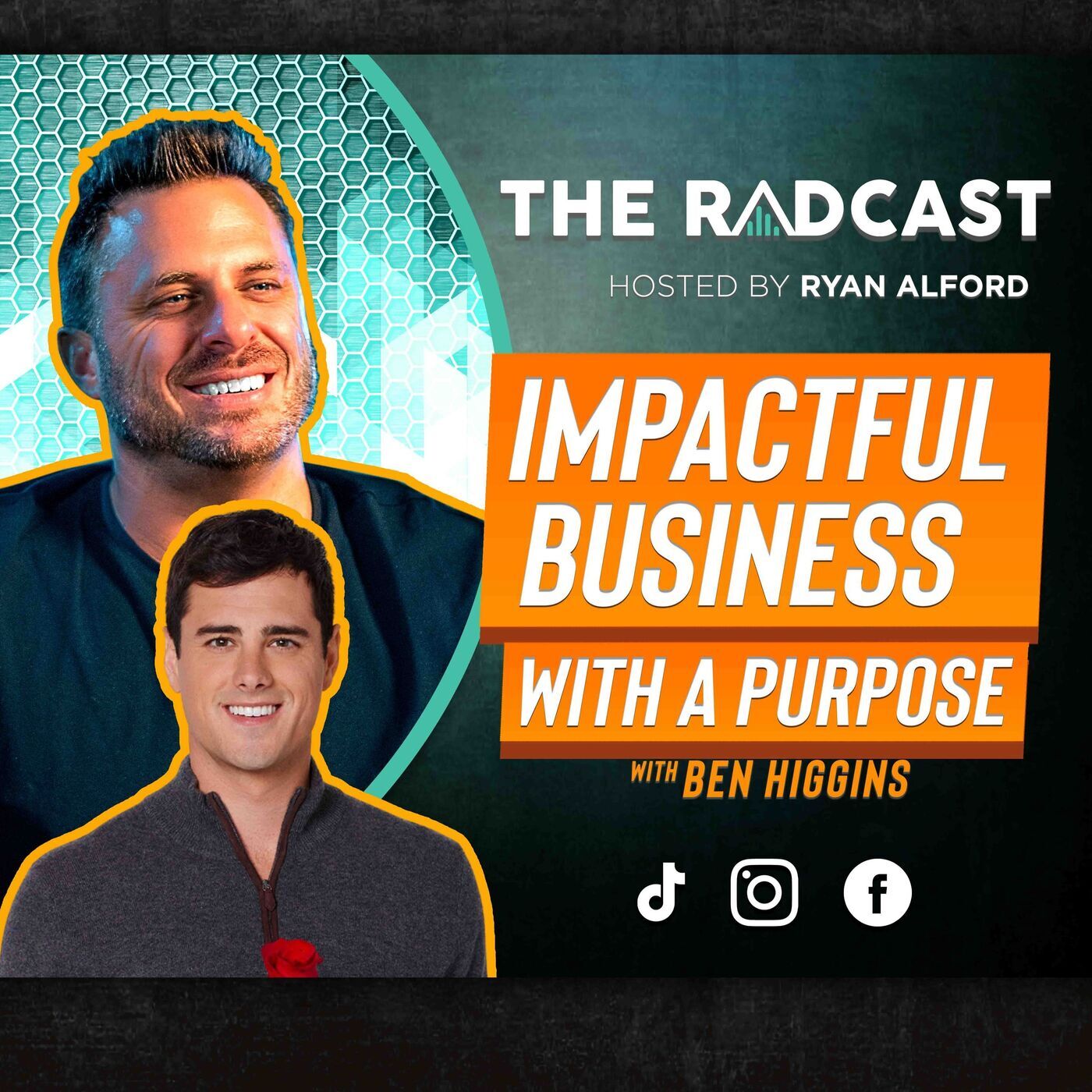 Ben Higgins - 'The Bachelor' Alum, Author, Entrepreneur and Podcast Host