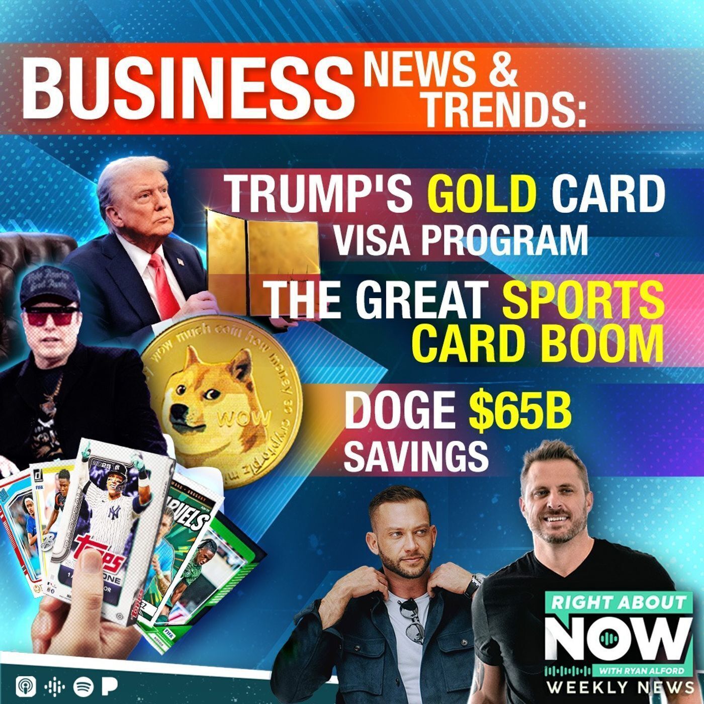 Business News & Trends: Trump's Gold Card Visa Program - DOGE $65B SAVINGS - The Great Sports Card Boom