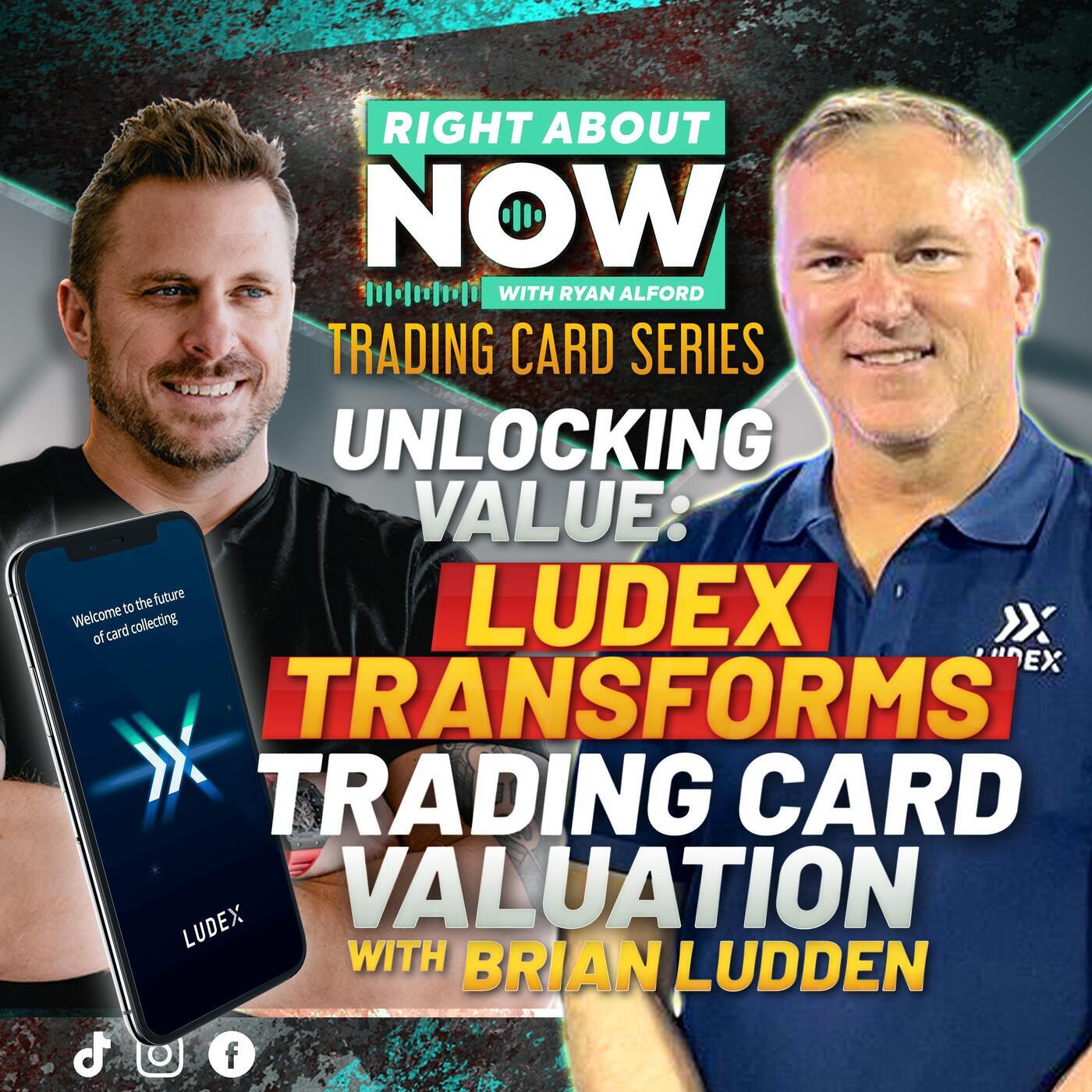 Unlocking Value: Ludex Transforms Trading Card Valuation with Brian Ludden