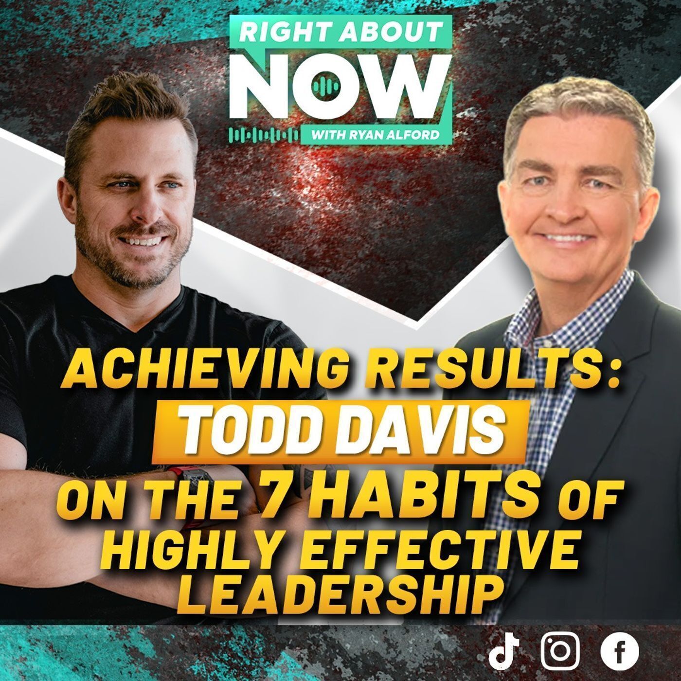 Achieving Results: Todd Davis on the 7 Habits of Highly Effective Leadership
