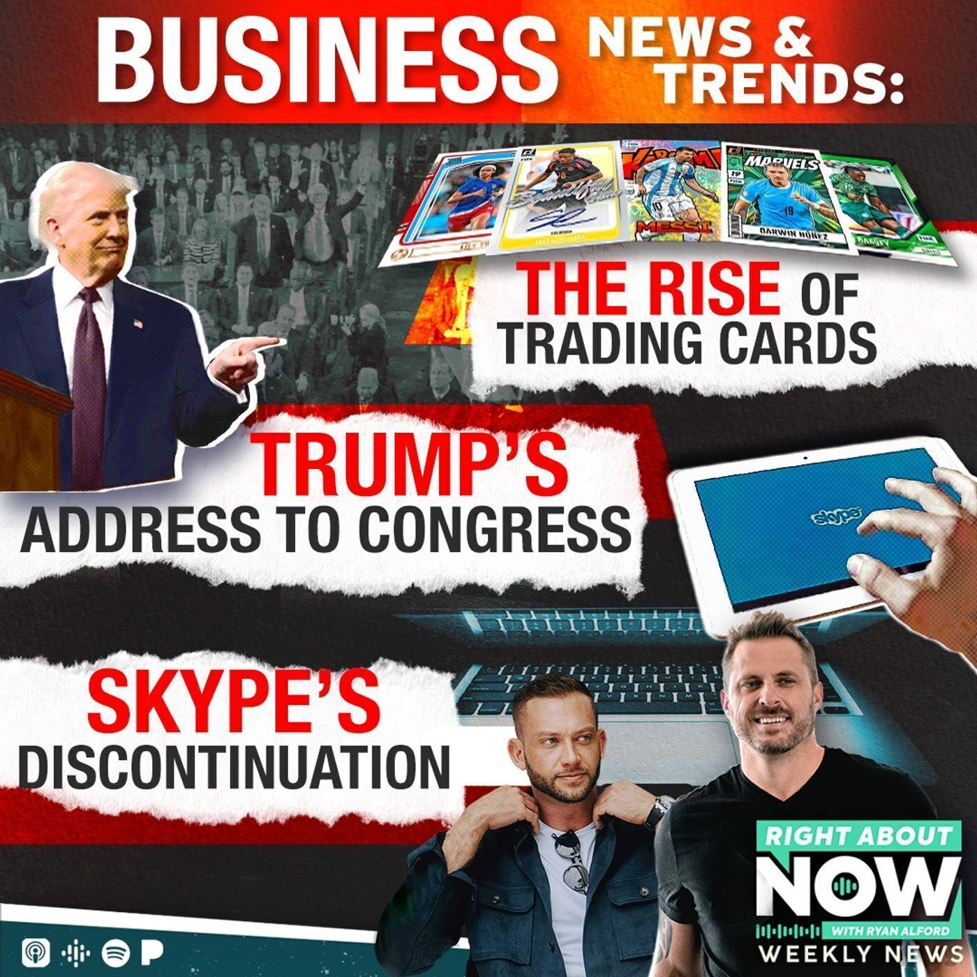 BUSINESS NEWS & TRENDS: The Rise of Trading Cards - Trump's address to Congress - Skype's Discontinuation