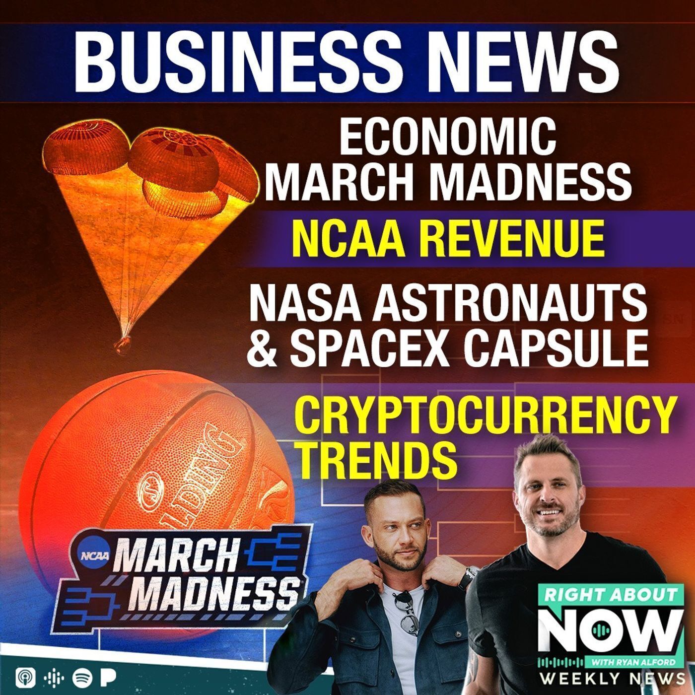 Business News: Economic March Madness - NCAA Revenue - NASA astronauts & SpaceX Capsule - Cryptocurrency Trends