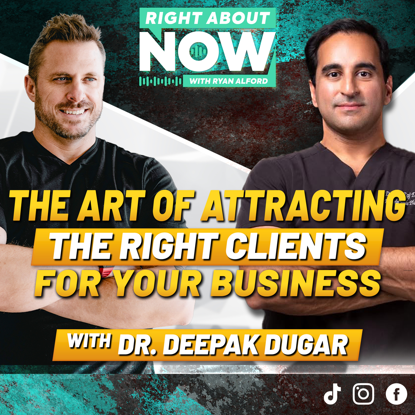 The Art of Attracting the Right Clients for Your Business with Dr. Deepak Dugar