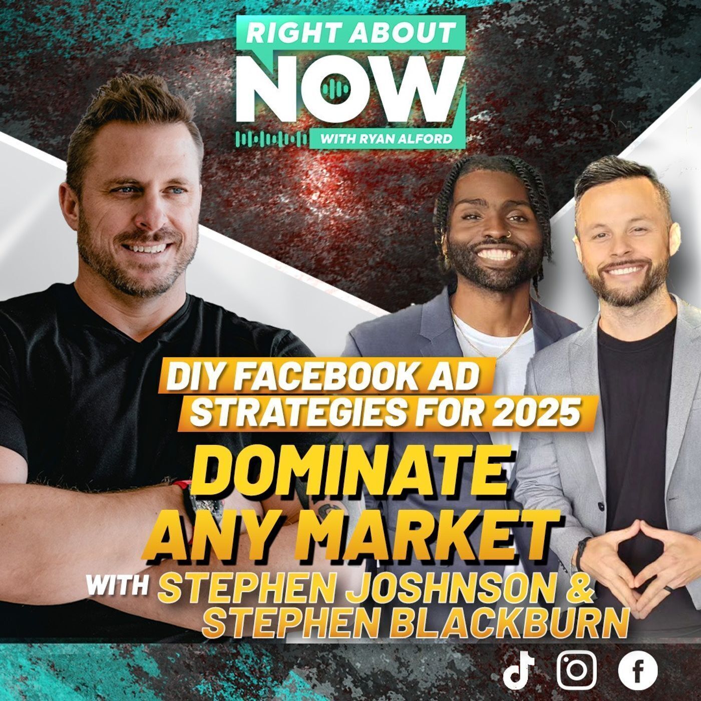 DIY Facebook Ad Strategies For 2025 Dominate Any Market with Stephen Johnson & Stephen Blackburn