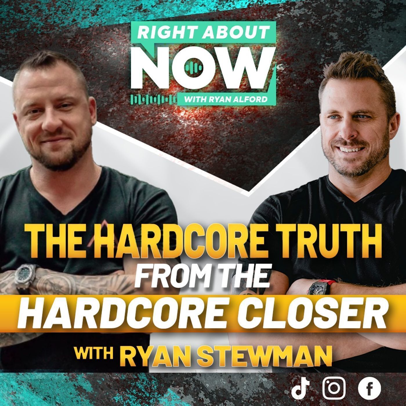 The Hardcore Truth From The Hardcore Closer with Ryan Stewman