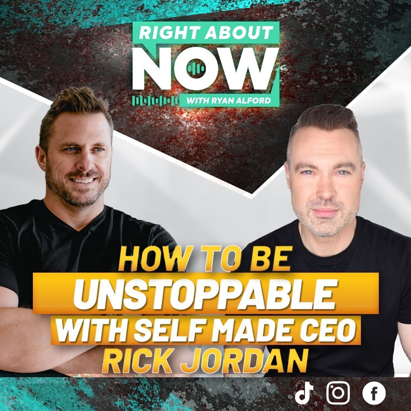 How To Be Unstoppable with Self Made CEO Rick Jordan