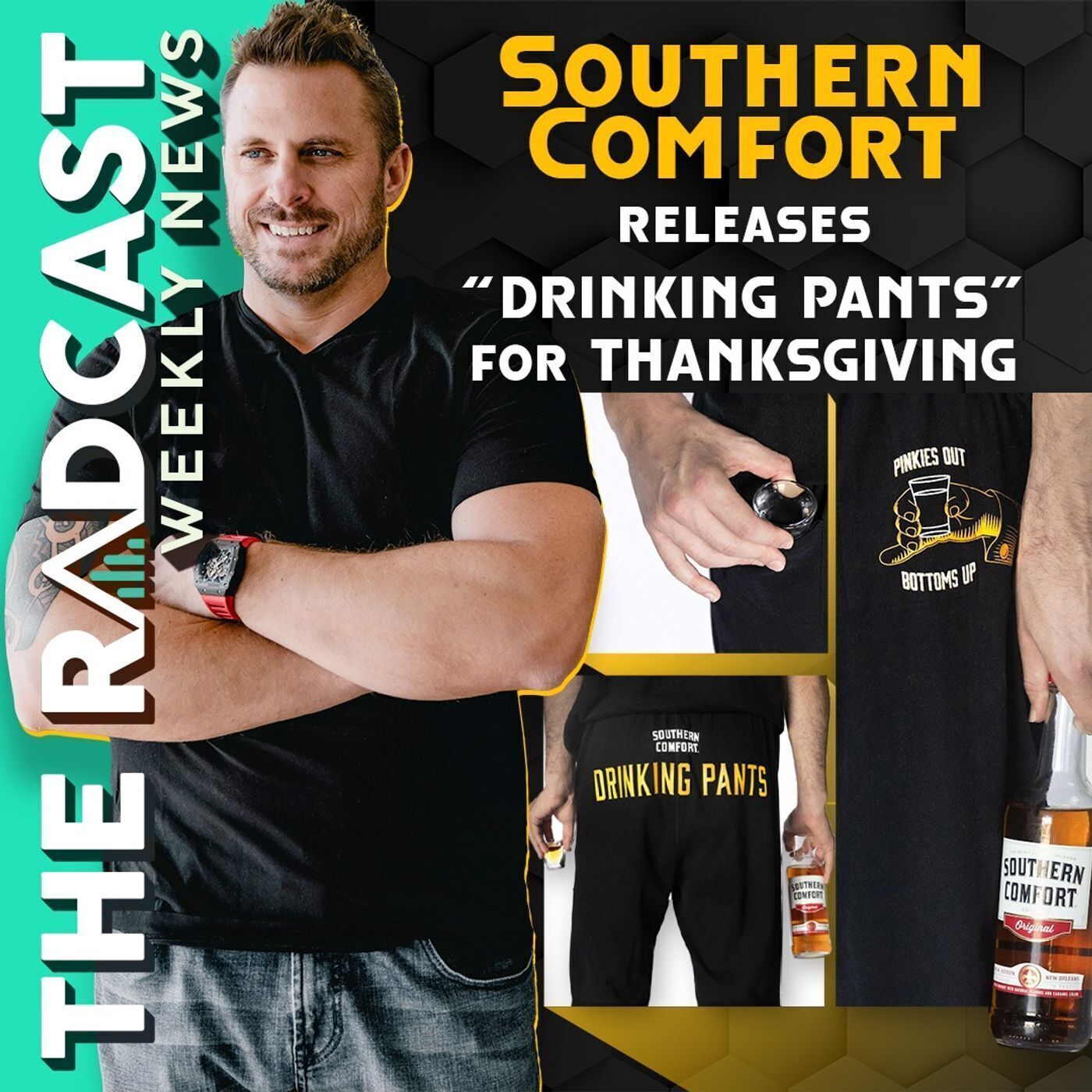 Southern Comfort Releases Drinking Pants For Thanksgiving: Weekly News 11.11.22