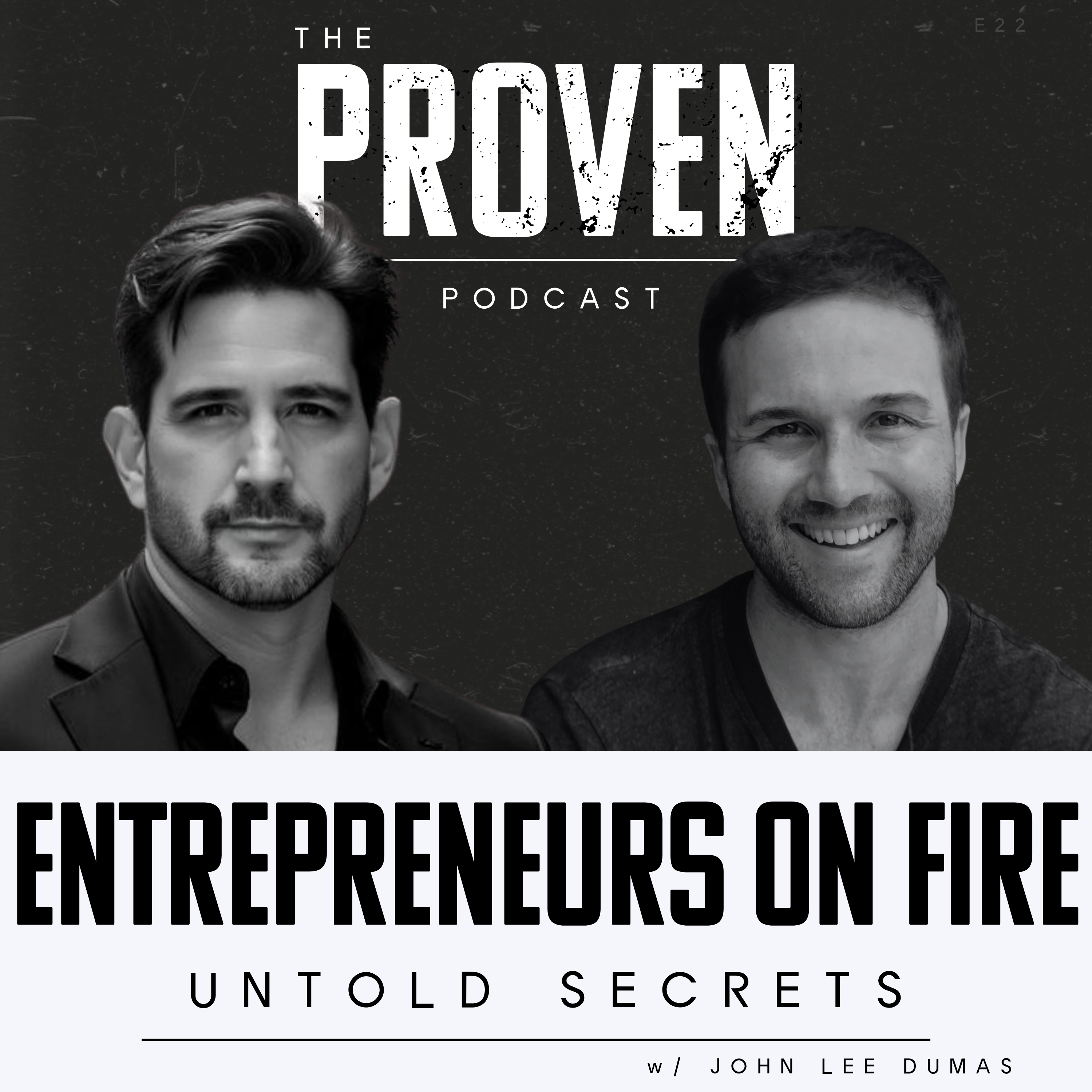 Entrepreneurs on Fire: Untold Secrets - John Lee Dumas by Charles Schwartz