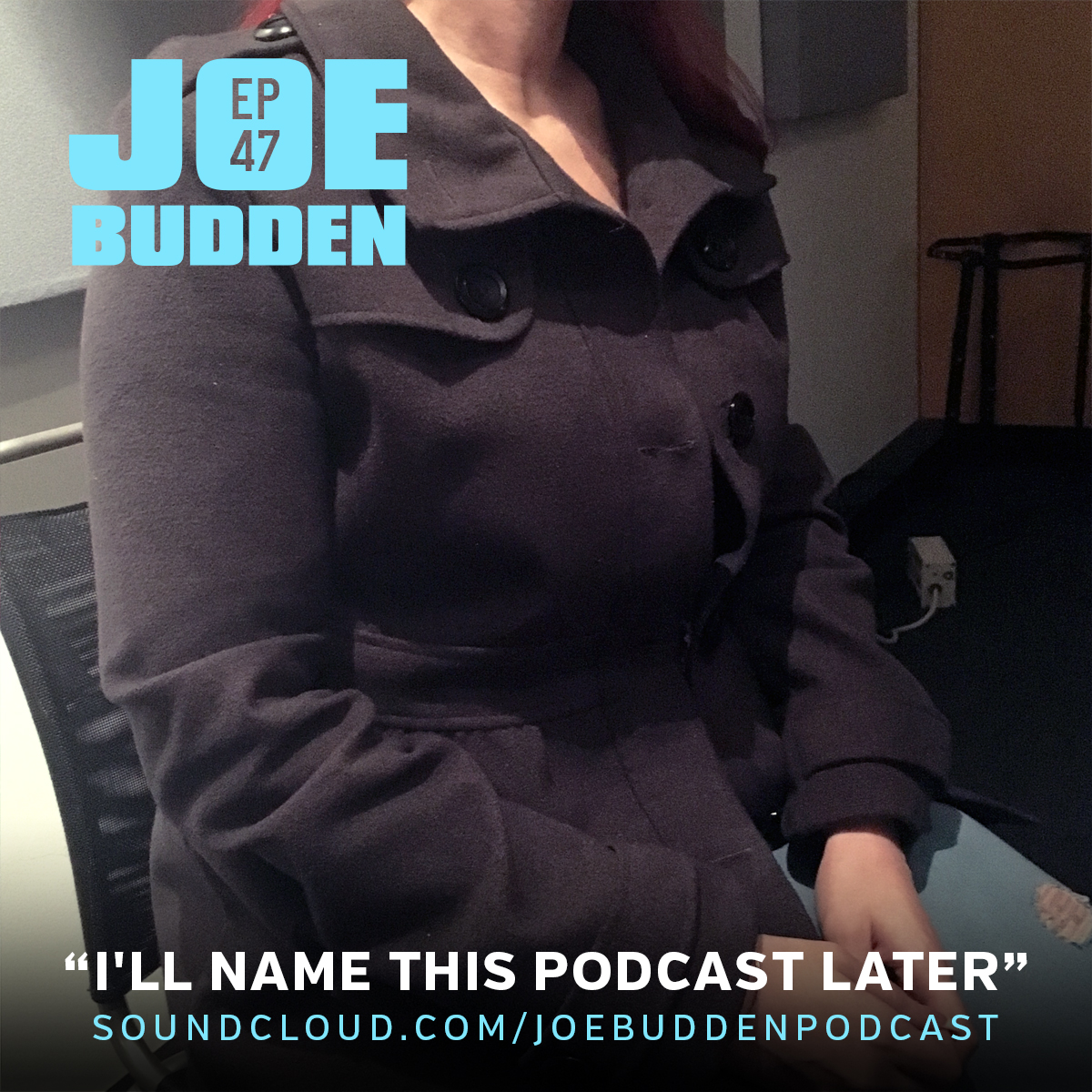 I'll Name This Podcast Later Episode 47