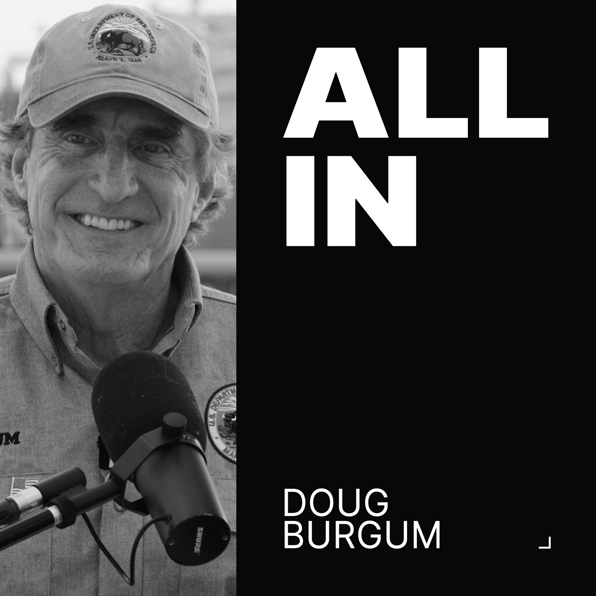 Doug Burgum, Secretary of the Interior | All-In DC by All-In Podcast, LLC