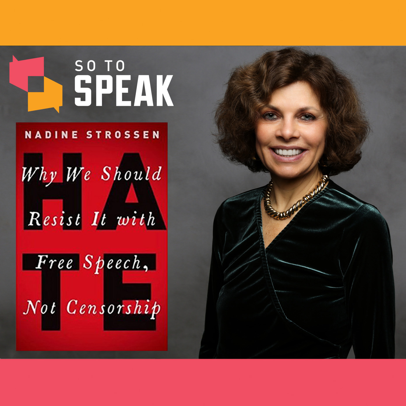 Ep. 61 'HATE' with Nadine Strossen