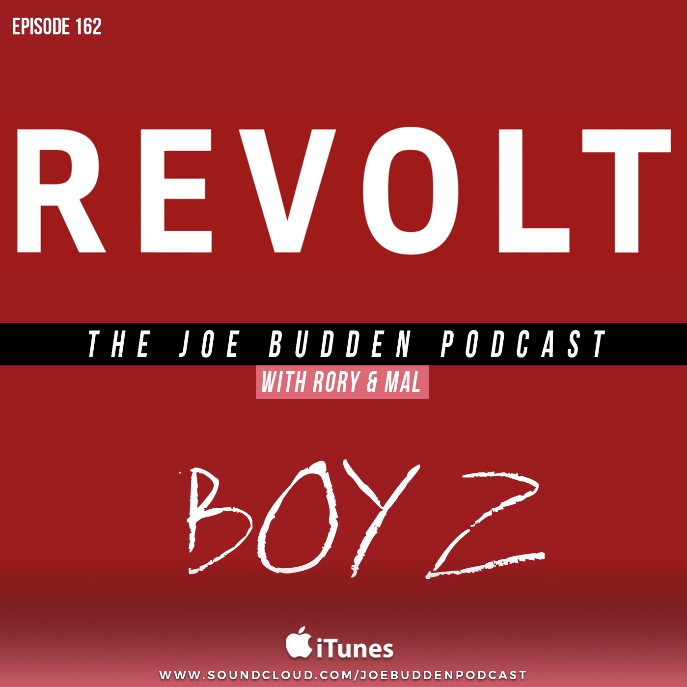 Episode 162 | "Revolt Boyz"