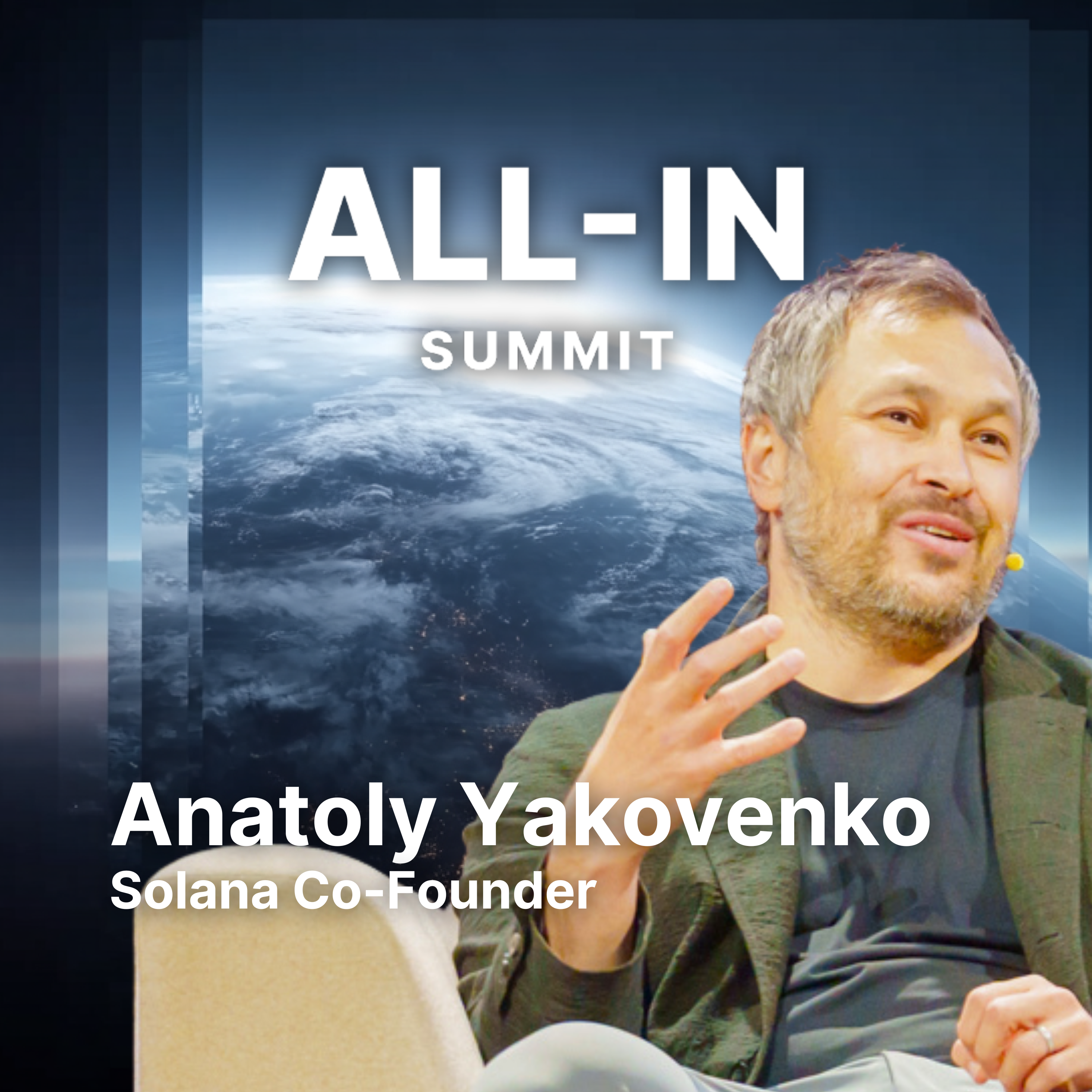 Solana’s Anatoly Yakovenko on Crypto's Next Era: Quantum, AI, and the Future of Money by All-In Podcast, LLC