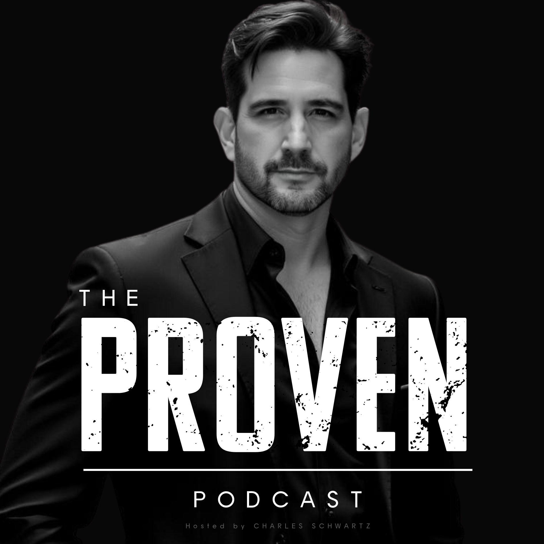 Proven Podcast by Charles Schwartz