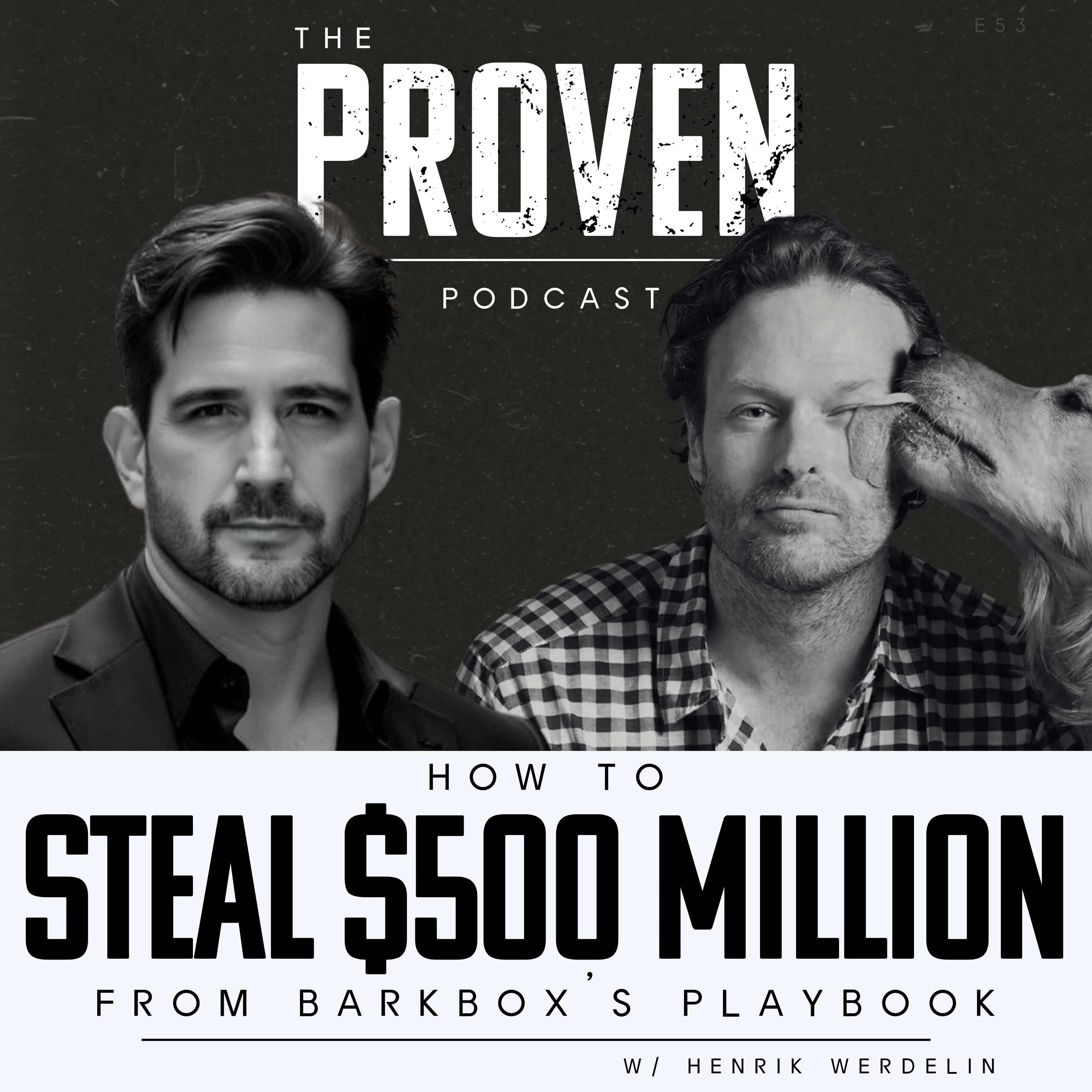 How to Steal $500 Million From Barkbox's Playbook - Henrik Werdelin by Charles Schwartz