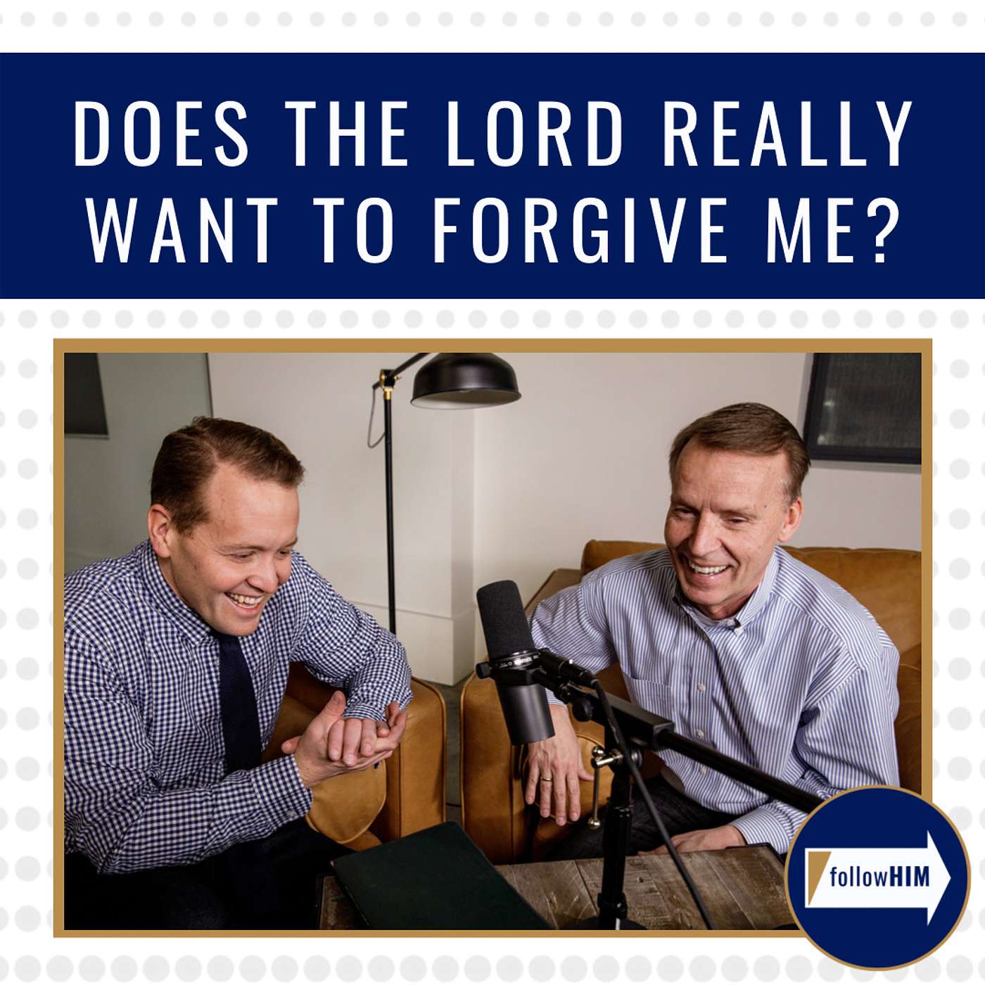 "Does the Lord really want to forgive me?" follow HIM Favorites • Oct. 24 - 30