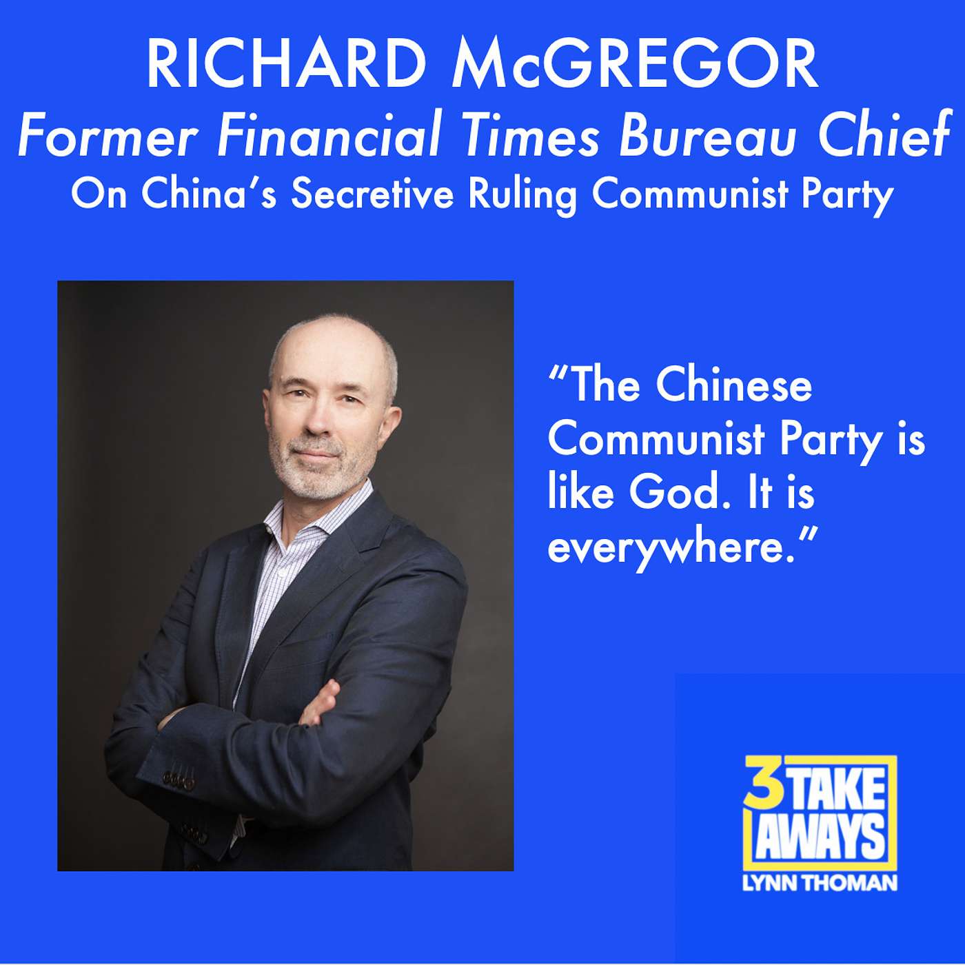 Richard McGregor: China’s Secretive Ruling Chinese Communist Party (#3)