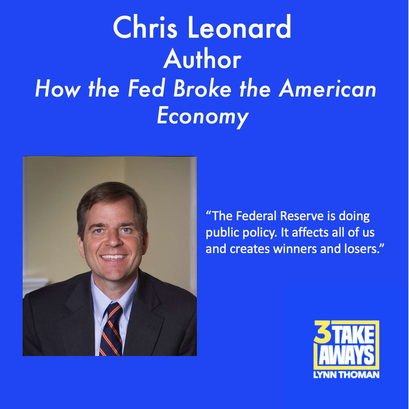 The Lords of Easy Money: How the Fed Broke the American Economy, and the Inevitable Pain Ahead (#139)