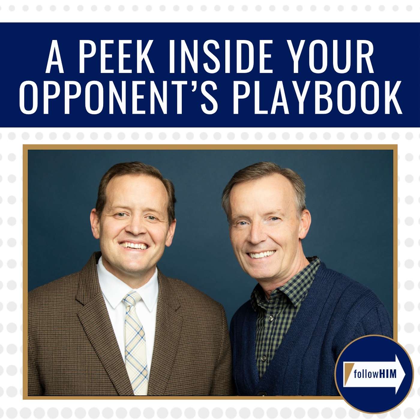 A Peek Inside Your Opponent's Playbook • followHIM Favorites • Apr 8 to Apr 14 • Come Follow Me