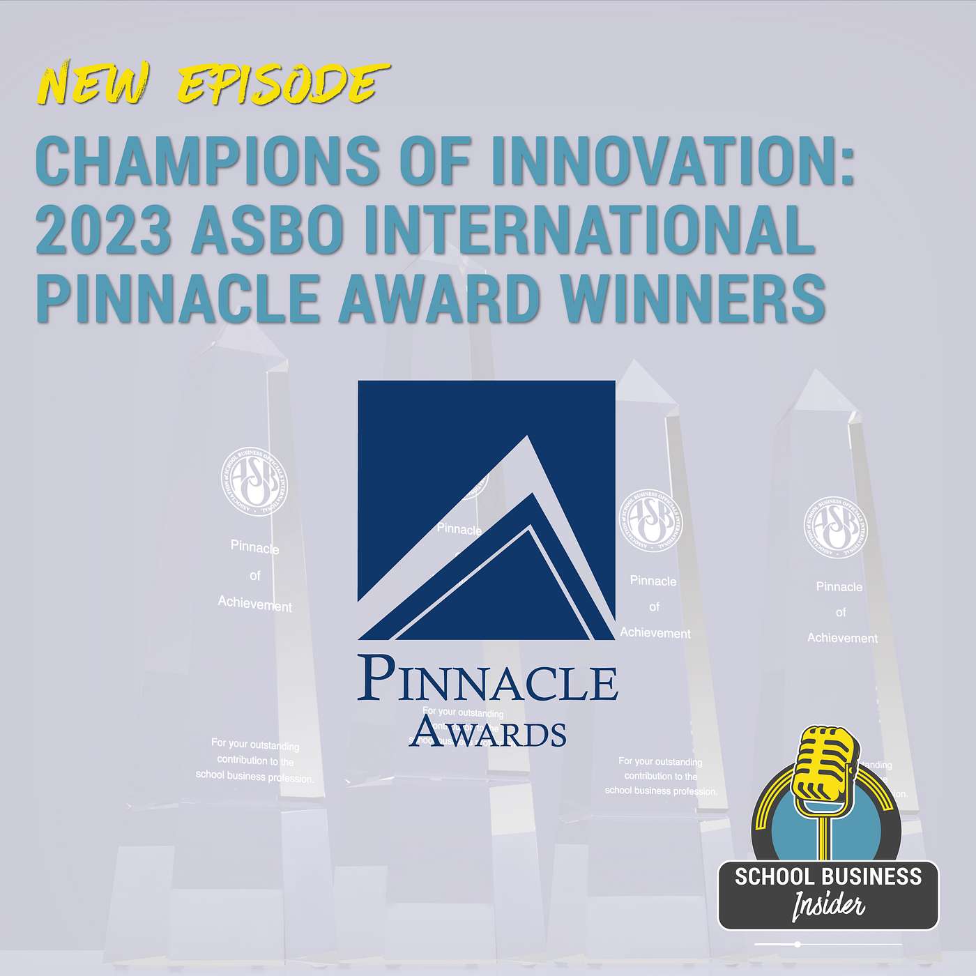 Champions of Innovation: 2023 ASBO International Pinnacle Award Winners by John Brucato