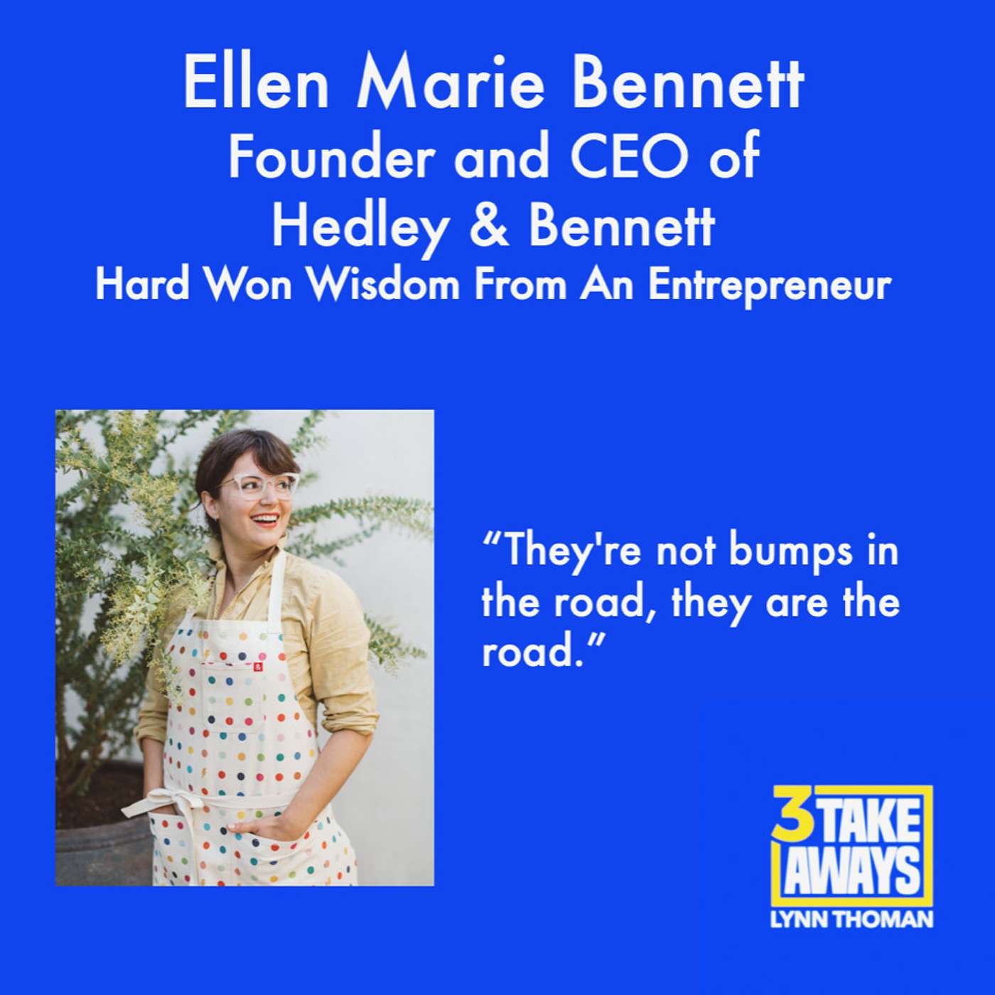 Hard Won Wisdom From An Entrepreneur: Ellen Marie Bennett (#43)