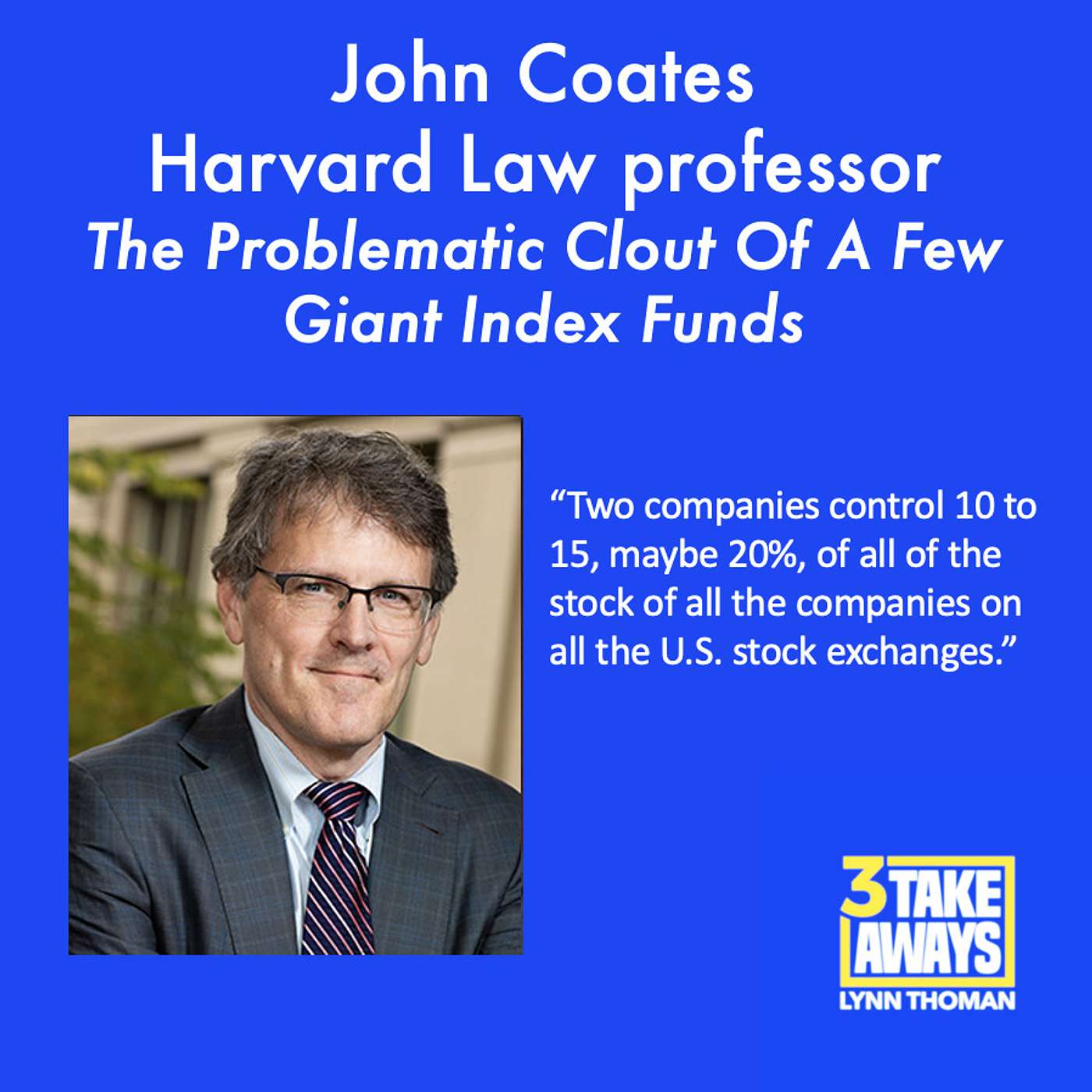 An Eye-Opening, Cautionary Look At The Problematic Clout Of A Few Giant Index Funds (#180)
