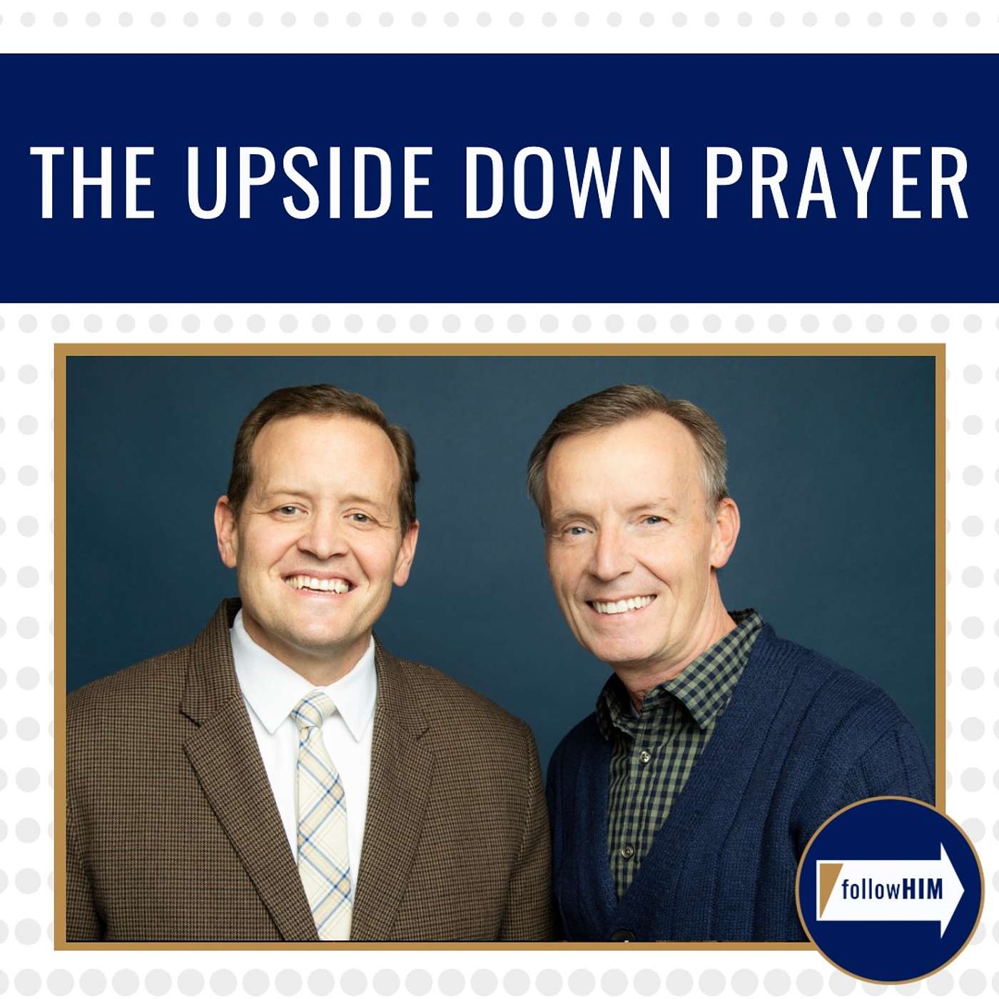The Upside Down Prayer • followHIM Favorites • September 30 - October 6 • Come Follow Me