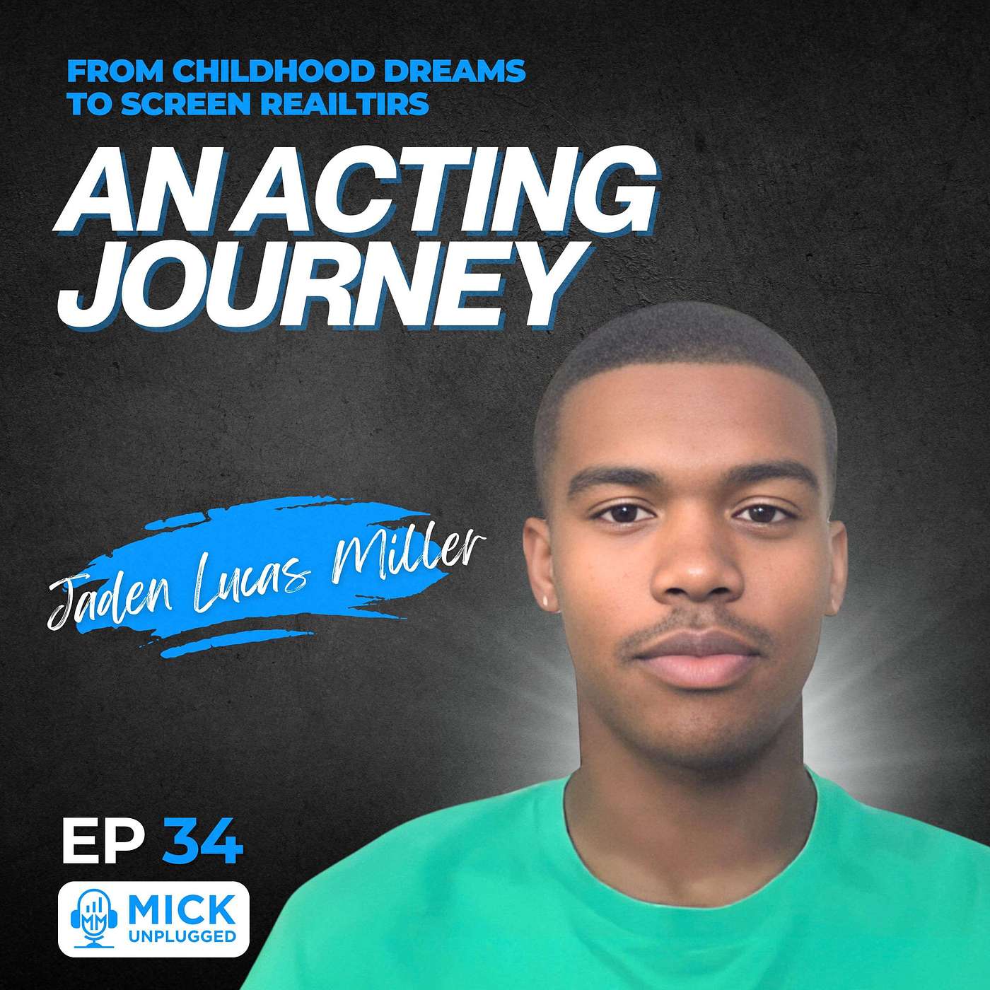Jaden Lucas Miller | From Childhood Dreams to Screen Realities: An Acting Journey