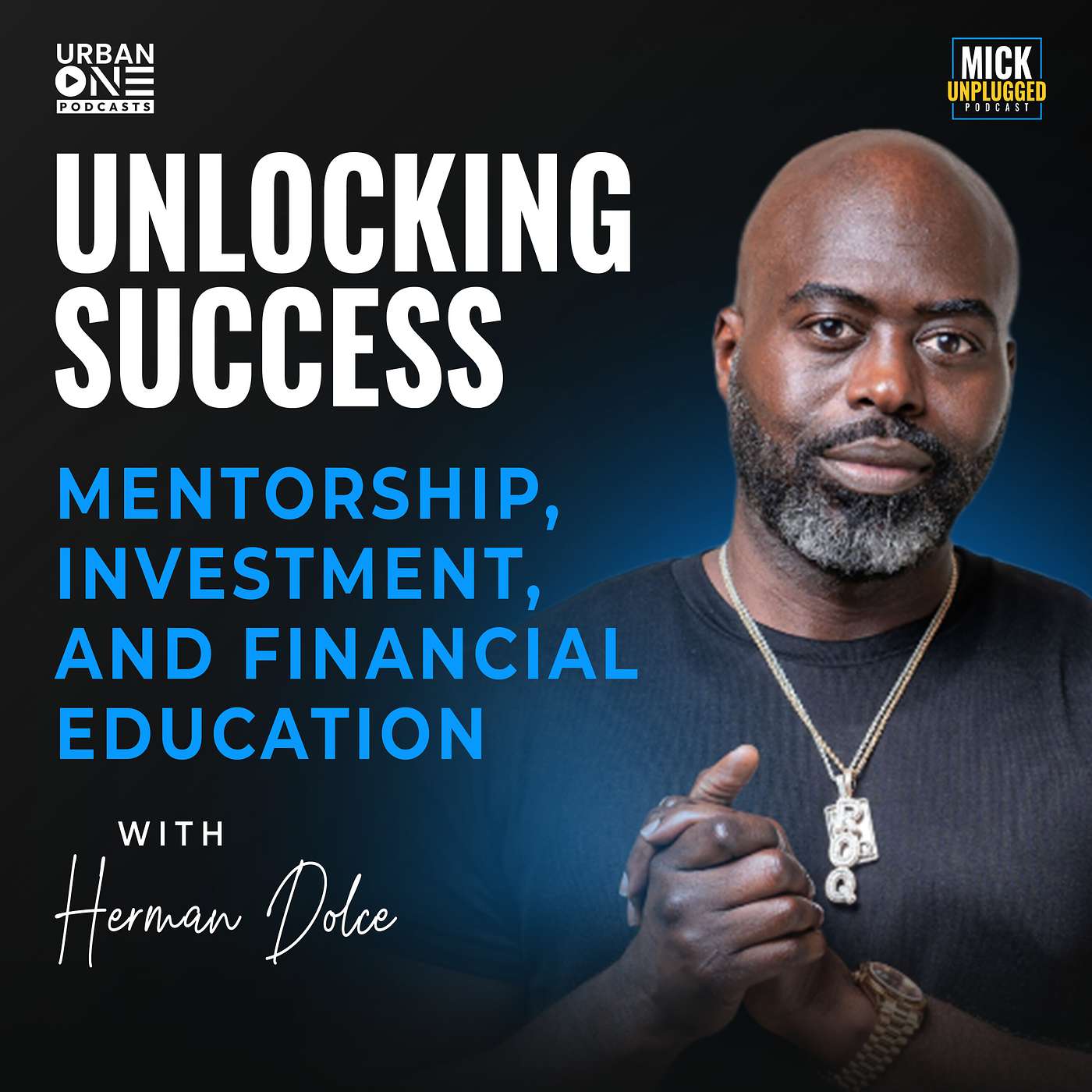 Herman Dolce | Unlocking Success: Mentorship, Investment, and Financial Education with Herman Dolce