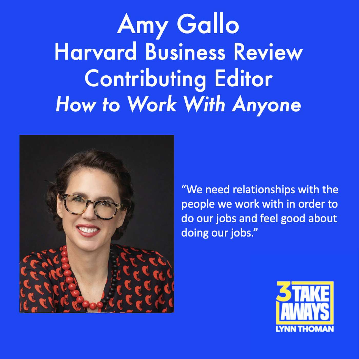 Getting Along: How to Work with Anyone (Even Difficult People). Get Invaluable Insights and Practical Tips from Harvard Business Review Contributing Editor (#141)