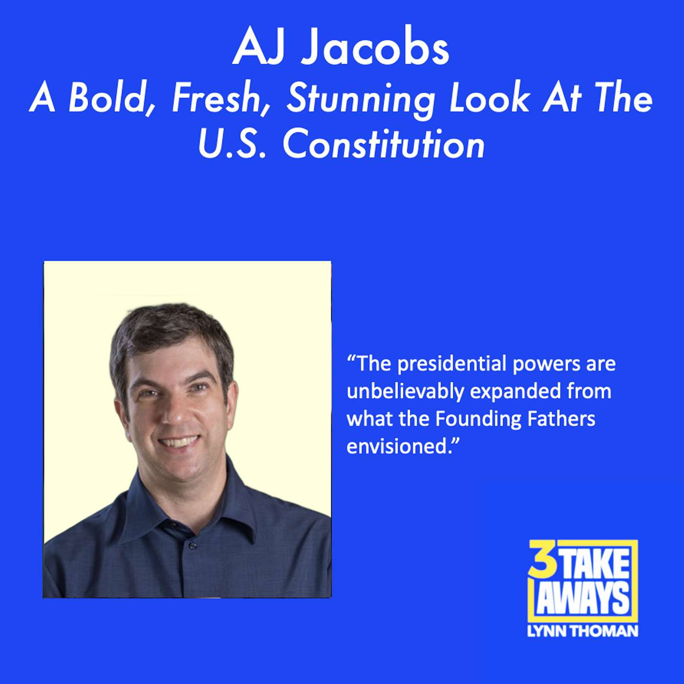 A Bold, Fresh, Stunning Look At The U.S. Constitution (#196)