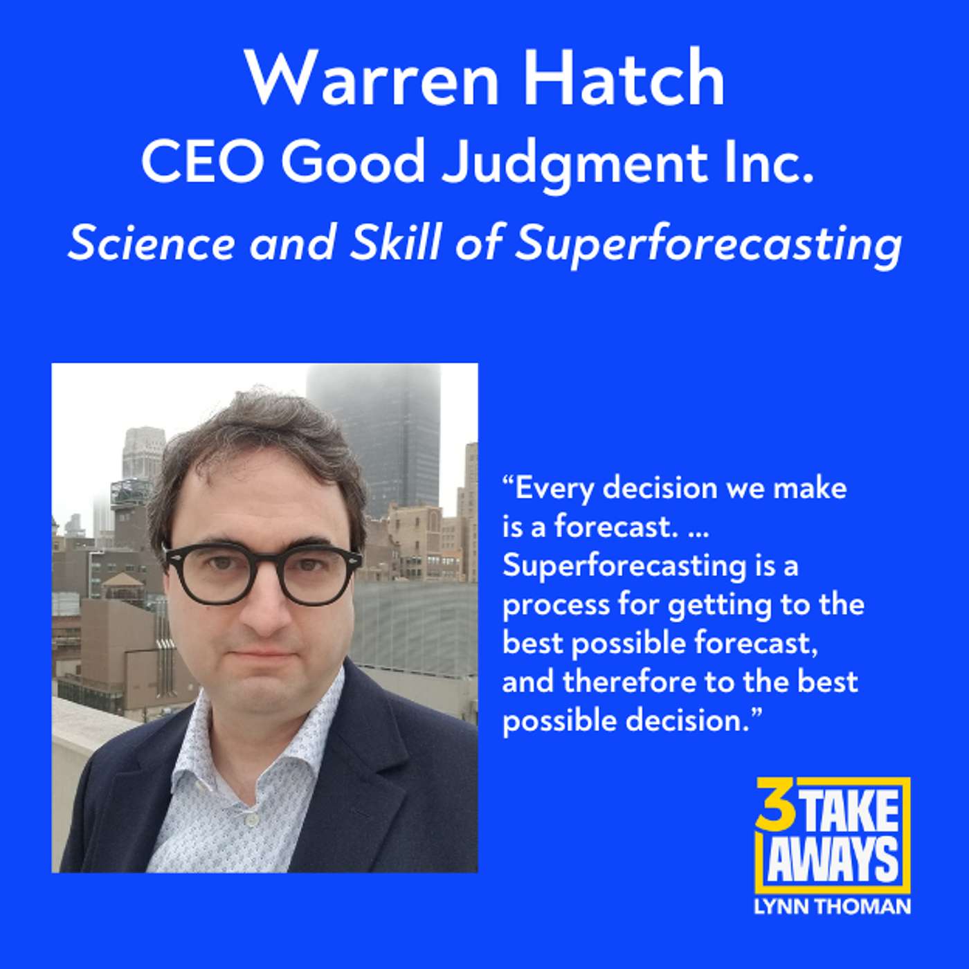 The Science and Skill of Superforecasting (#230)
